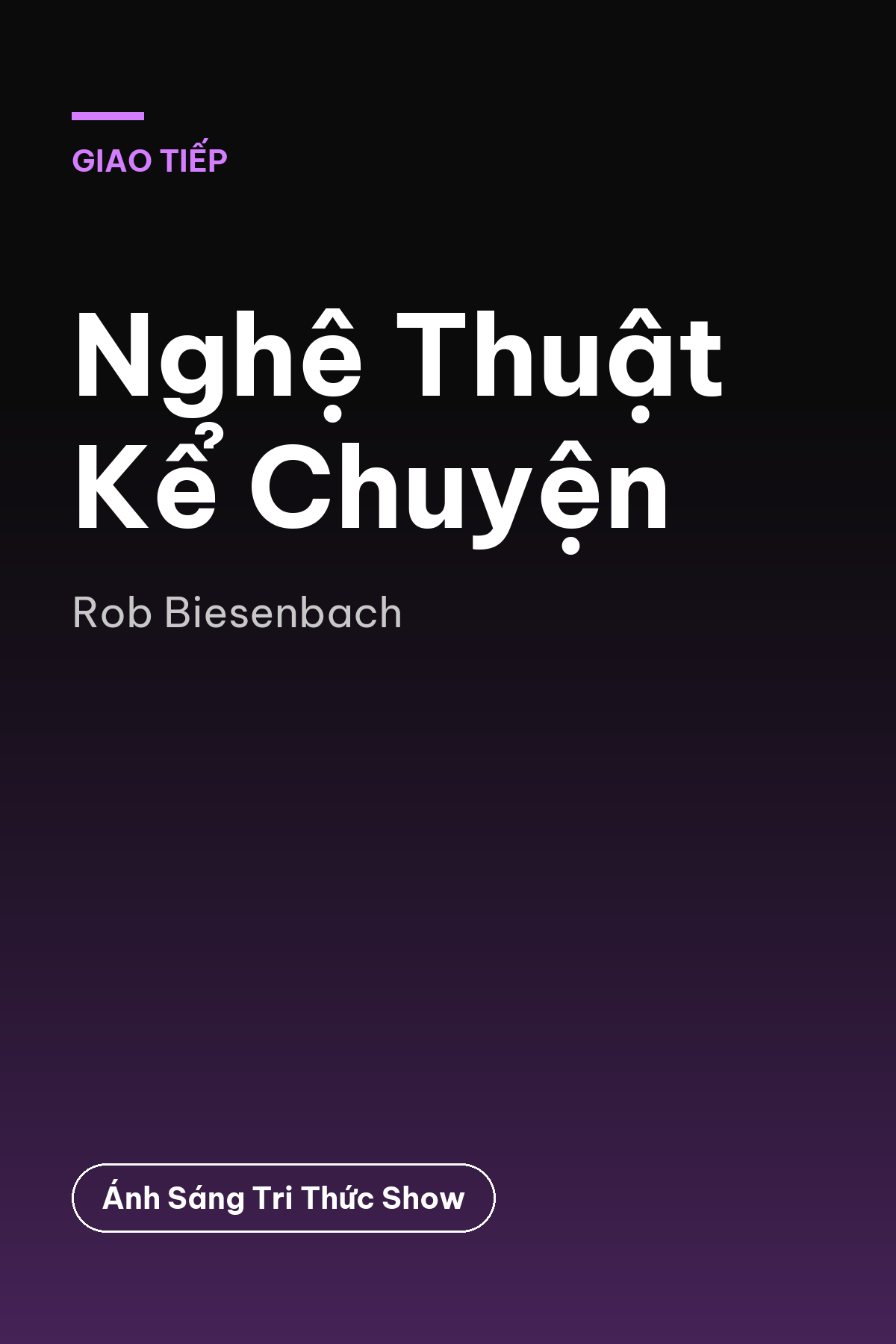 Nghệ Thuật Kể Chuyện — podcast bình luận sách