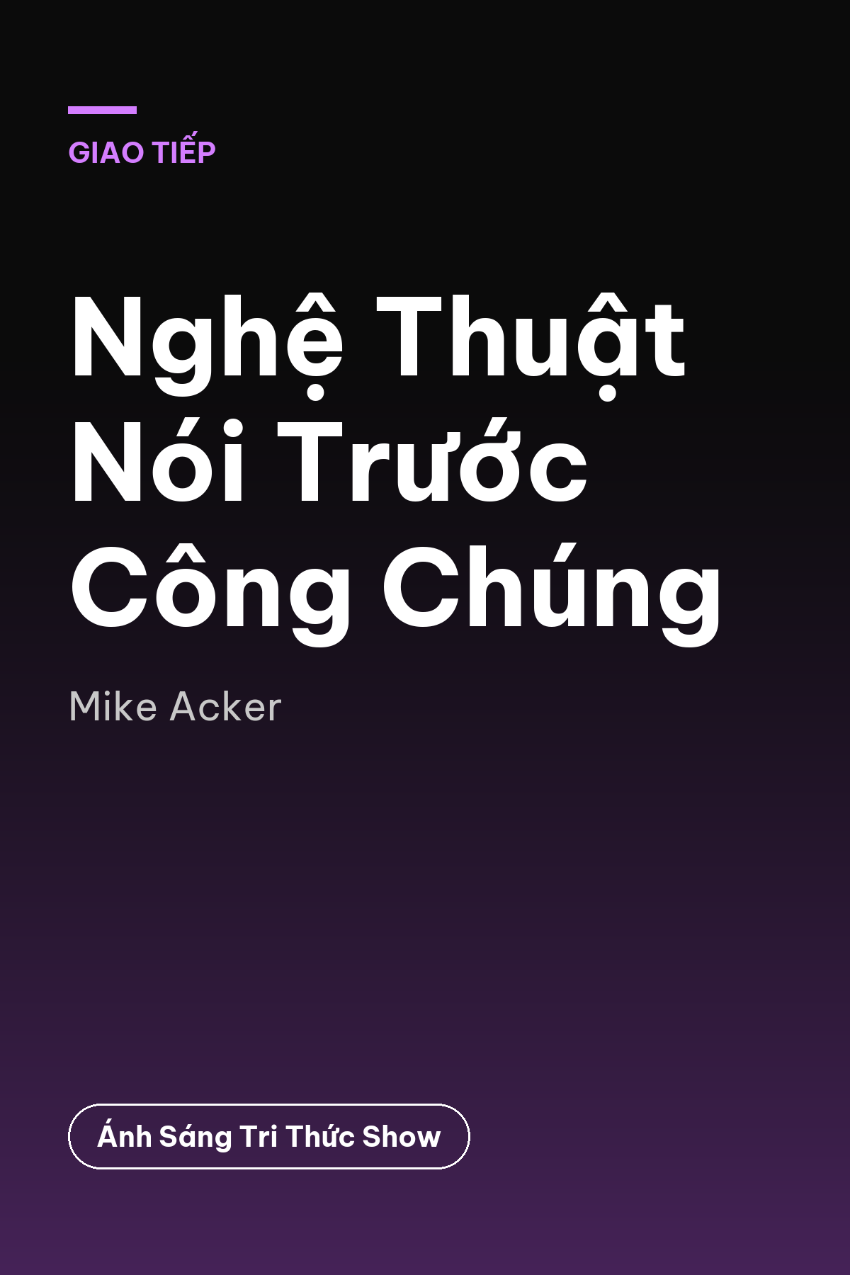 Nghệ Thuật Nói Trước Công Chúng — podcast bình luận sách
