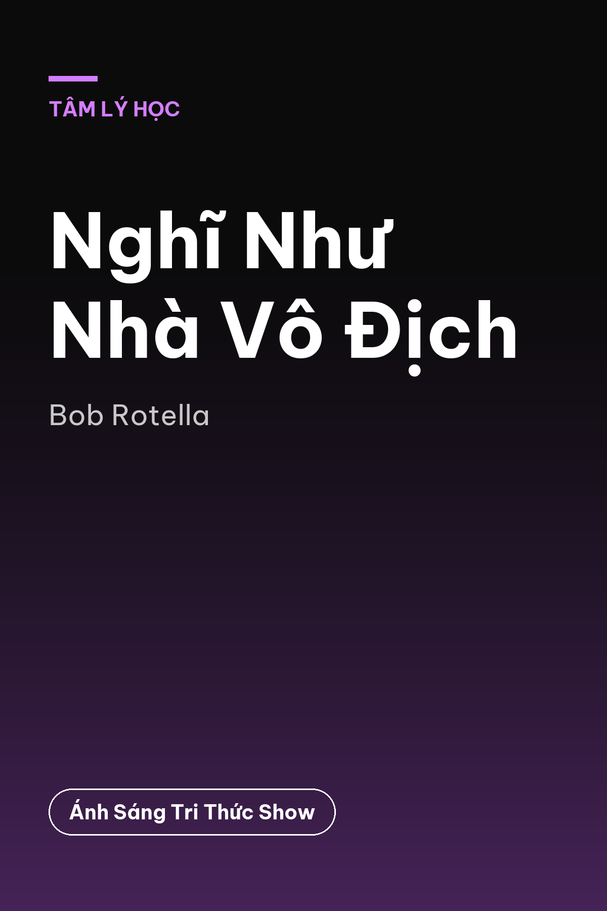 Nghĩ Như Nhà Vô Địch — podcast bình luận sách