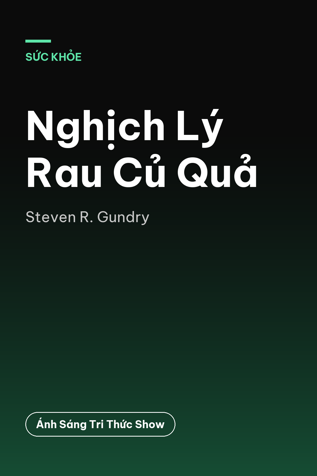 Nghịch Lý Rau Củ Quả — podcast bình luận sách