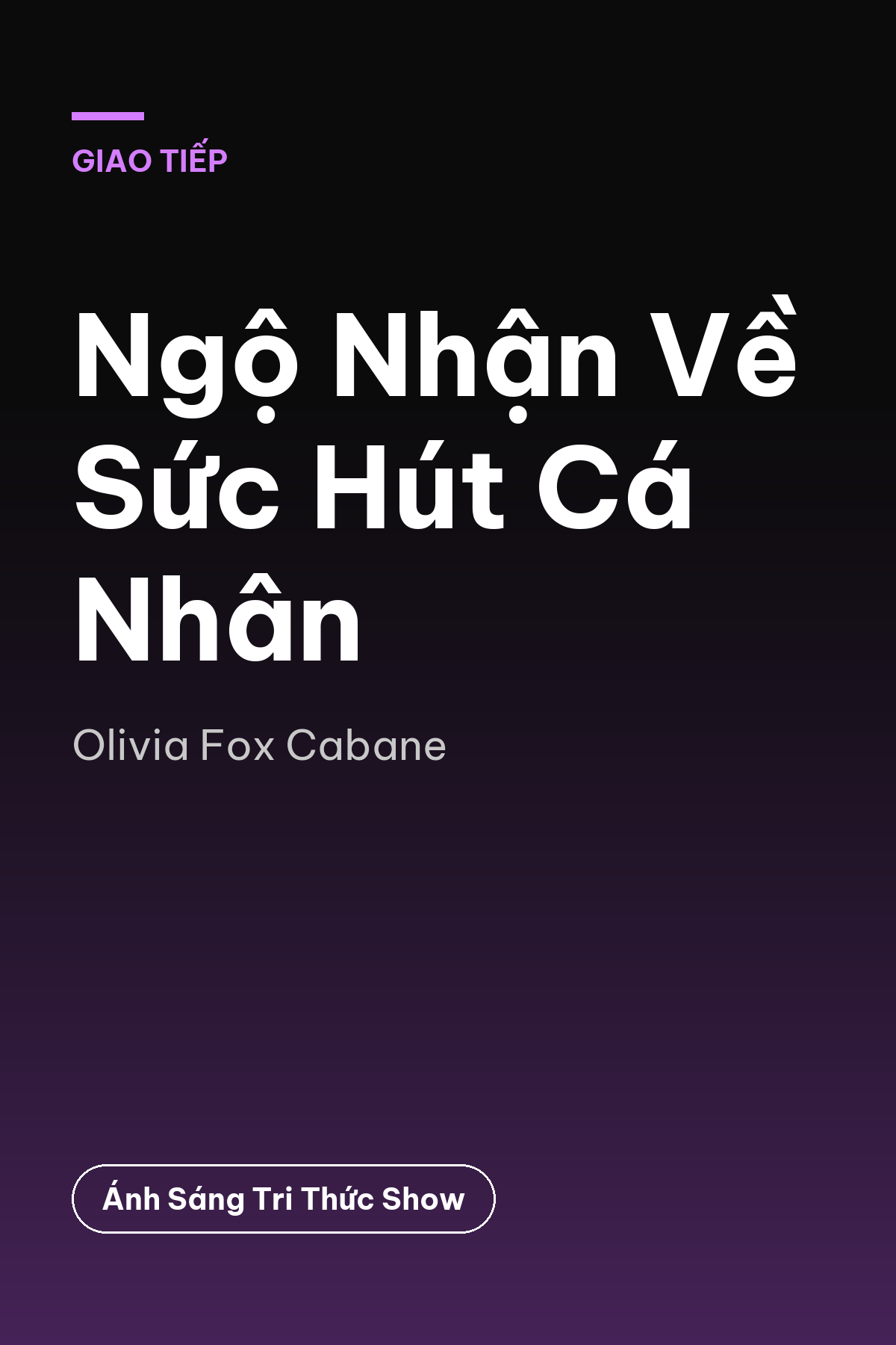 Ngộ Nhận Về Sức Hút Cá Nhân — podcast bình luận sách