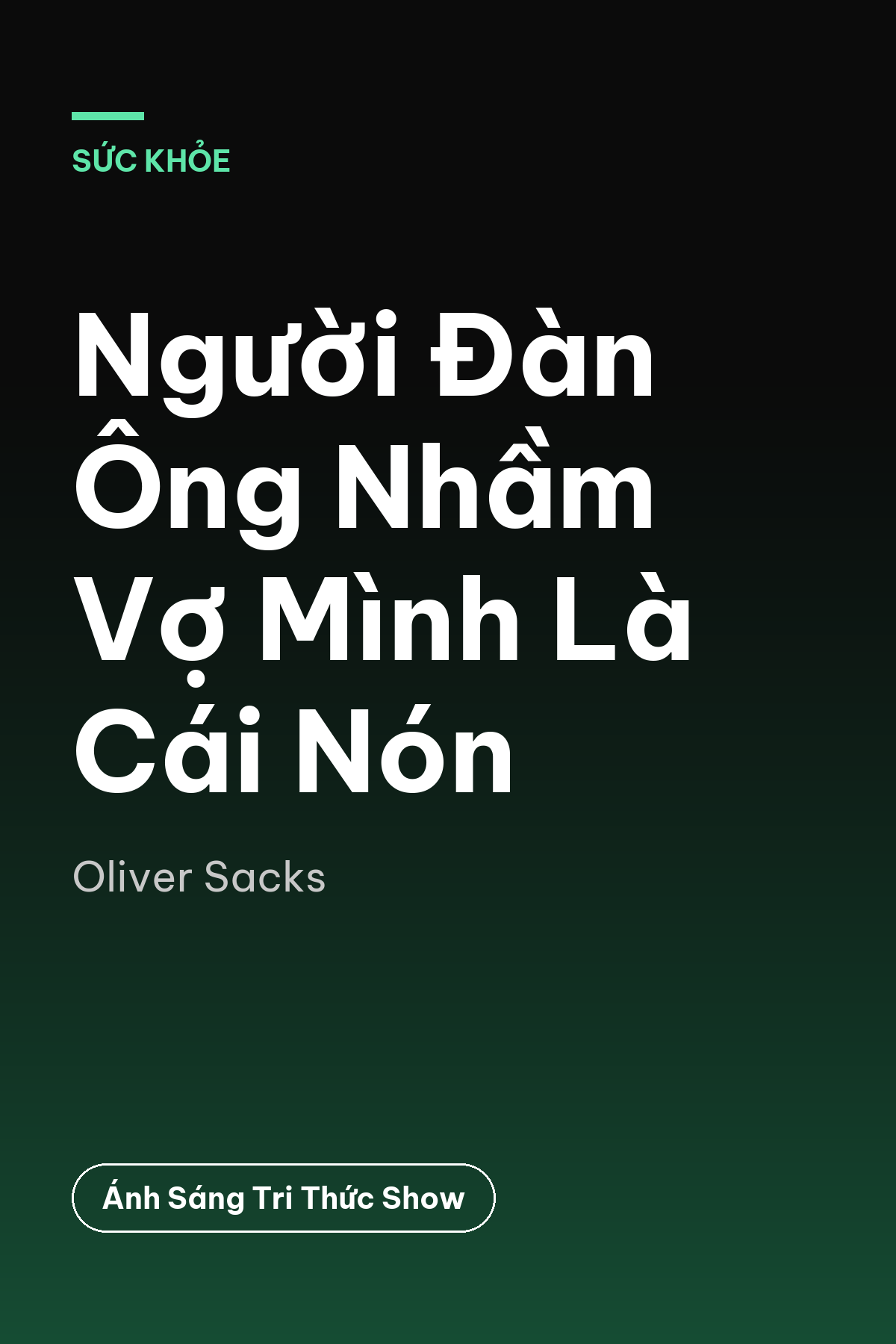 Người Đàn Ông Nhầm Vợ Mình Là Cái Nón