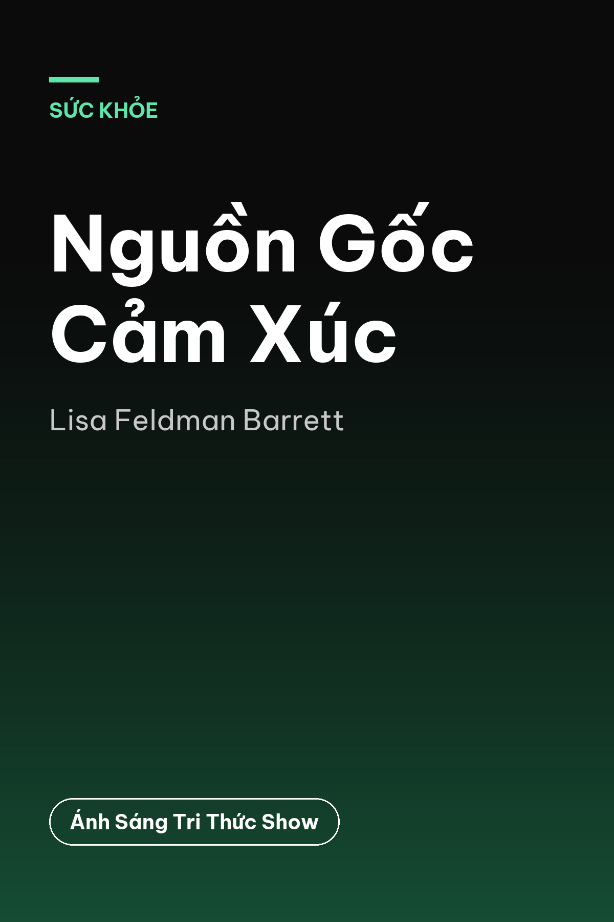 Nguồn Gốc Cảm Xúc — podcast bình luận sách