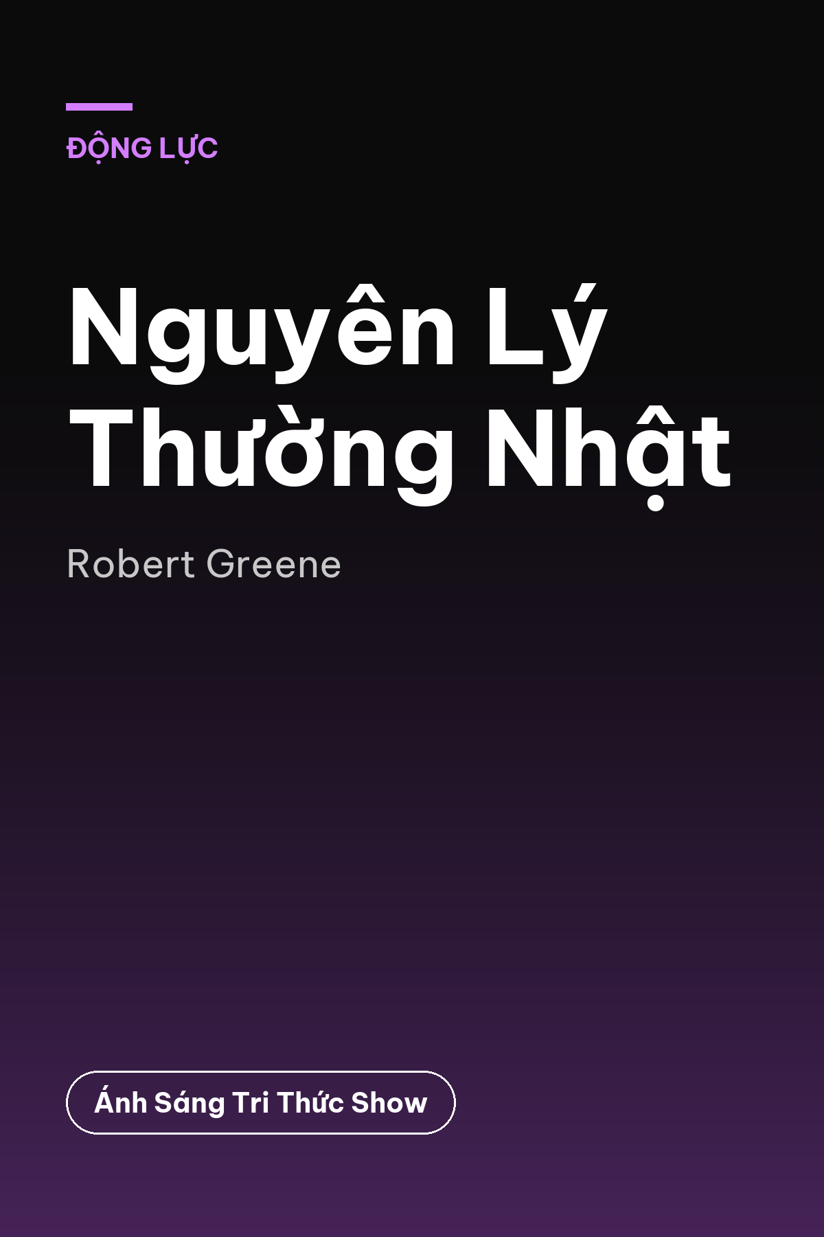 Nguyên Lý Thường Nhật — podcast bình luận sách