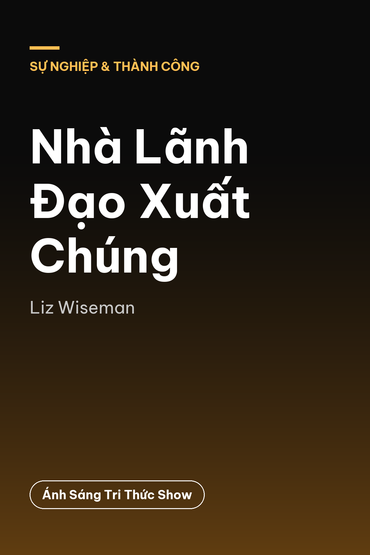 Nhà Lãnh Đạo Xuất Chúng — podcast bình luận sách
