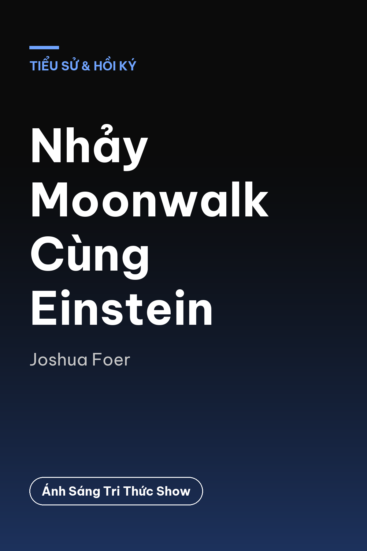 Nhảy Moonwalk Cùng Einstein — podcast bình luận sách