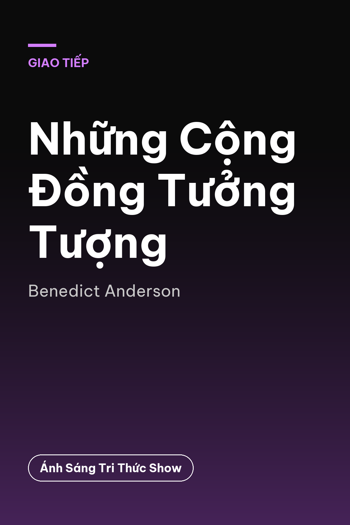 Những Cộng Đồng Tưởng Tượng — podcast bình luận sách