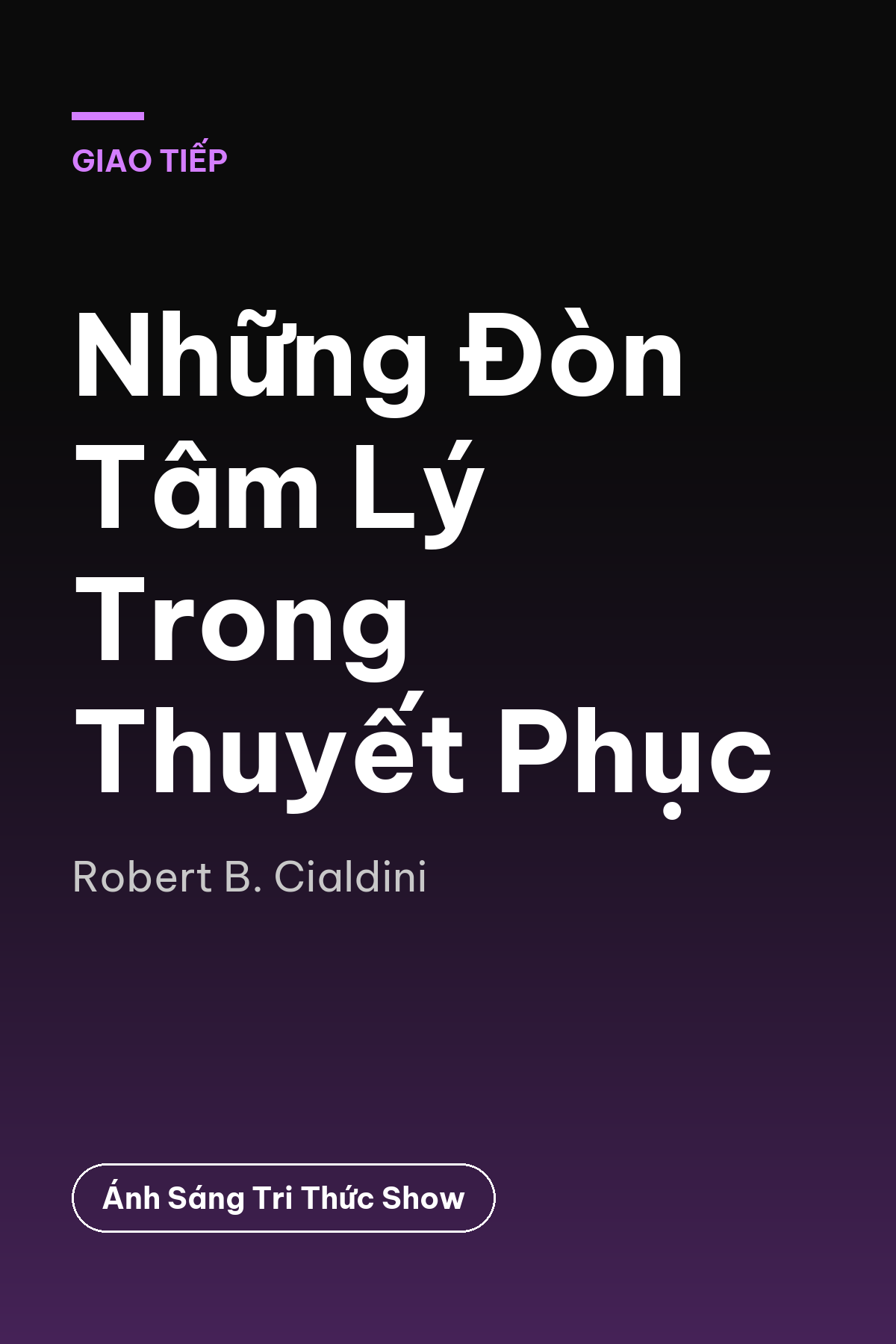 Những Đòn Tâm Lý Trong Thuyết Phục
