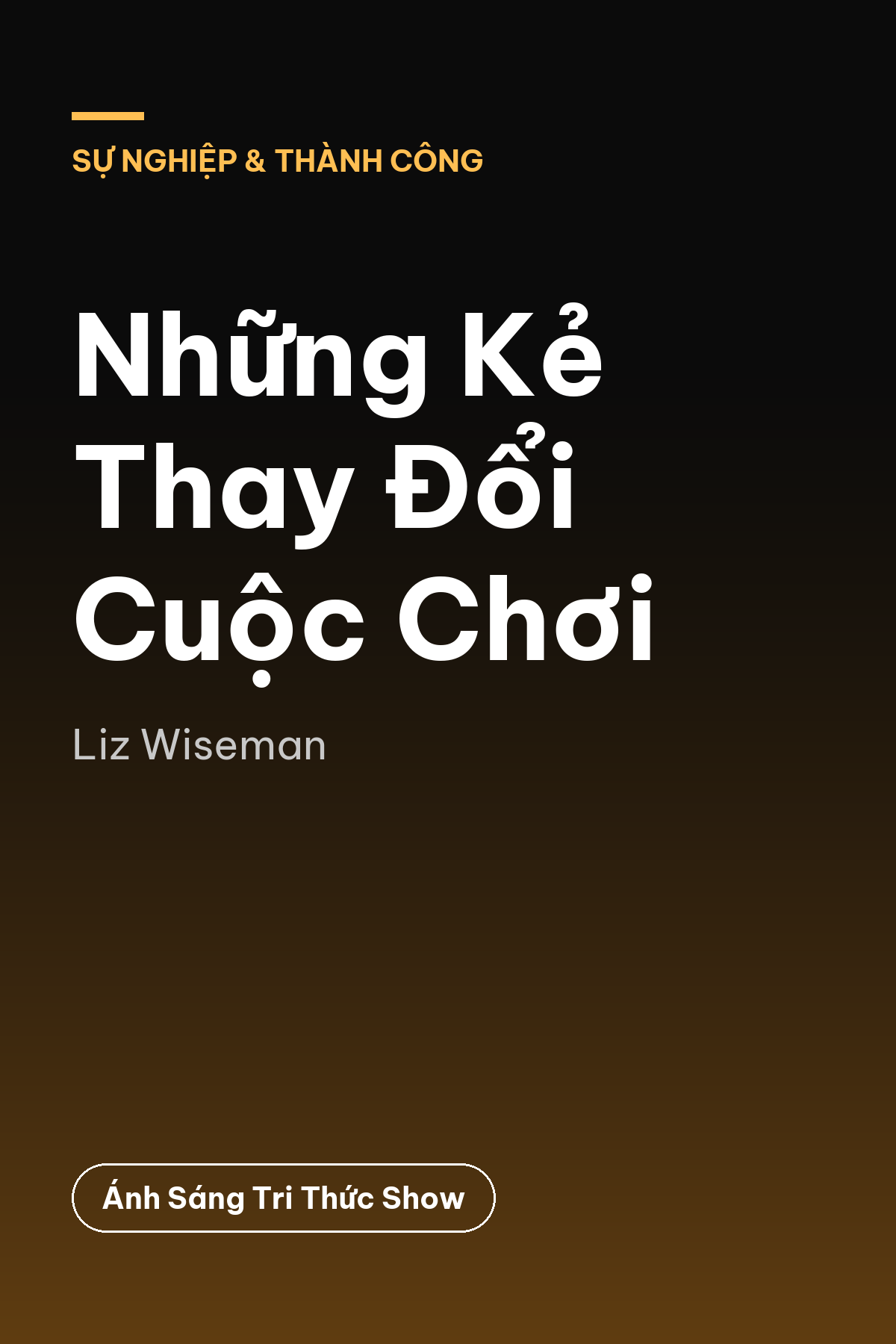 Những Kẻ Thay Đổi Cuộc Chơi — podcast bình luận sách
