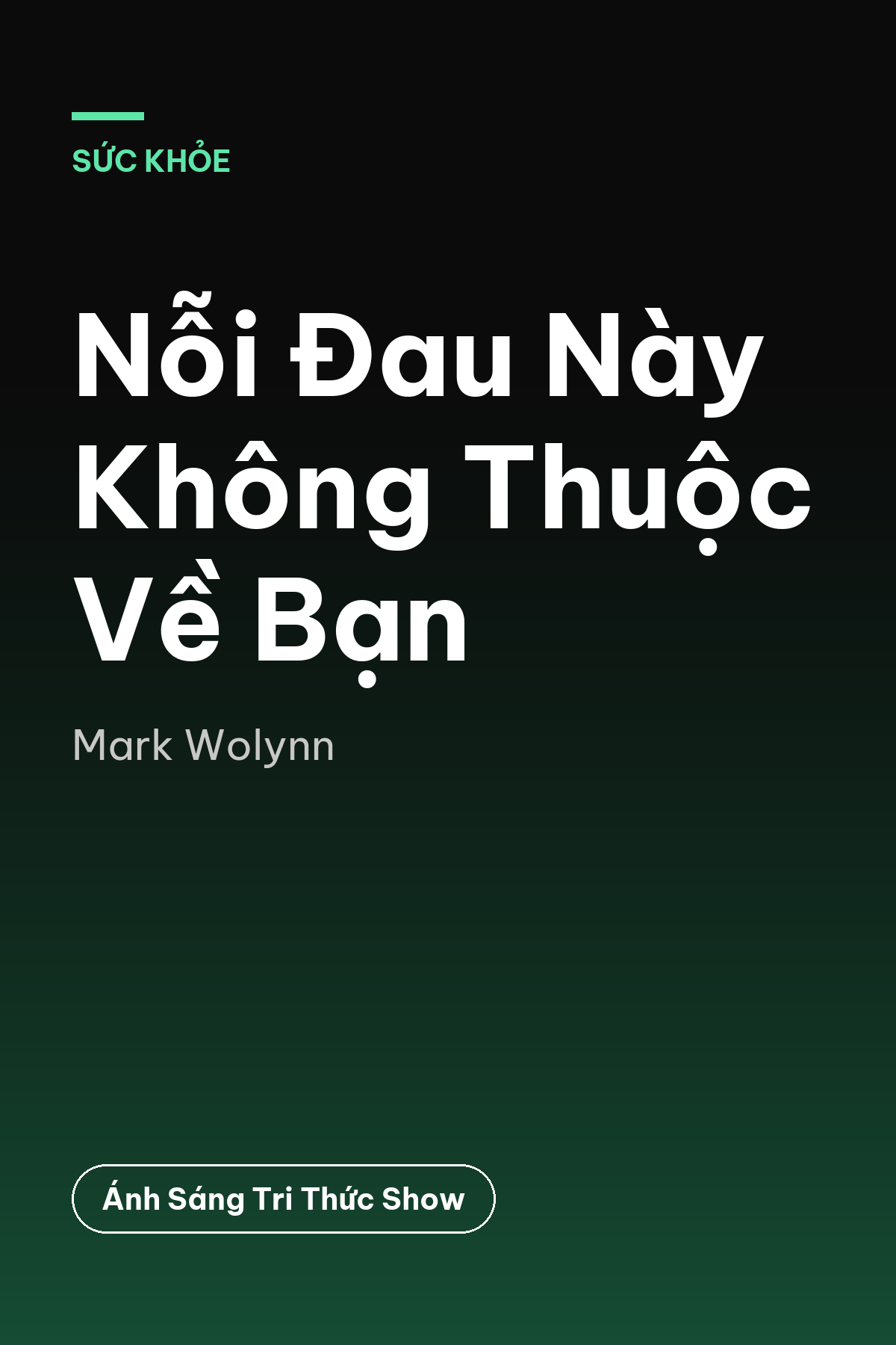 Nỗi Đau Này Không Thuộc Về Bạn — podcast bình luận sách
