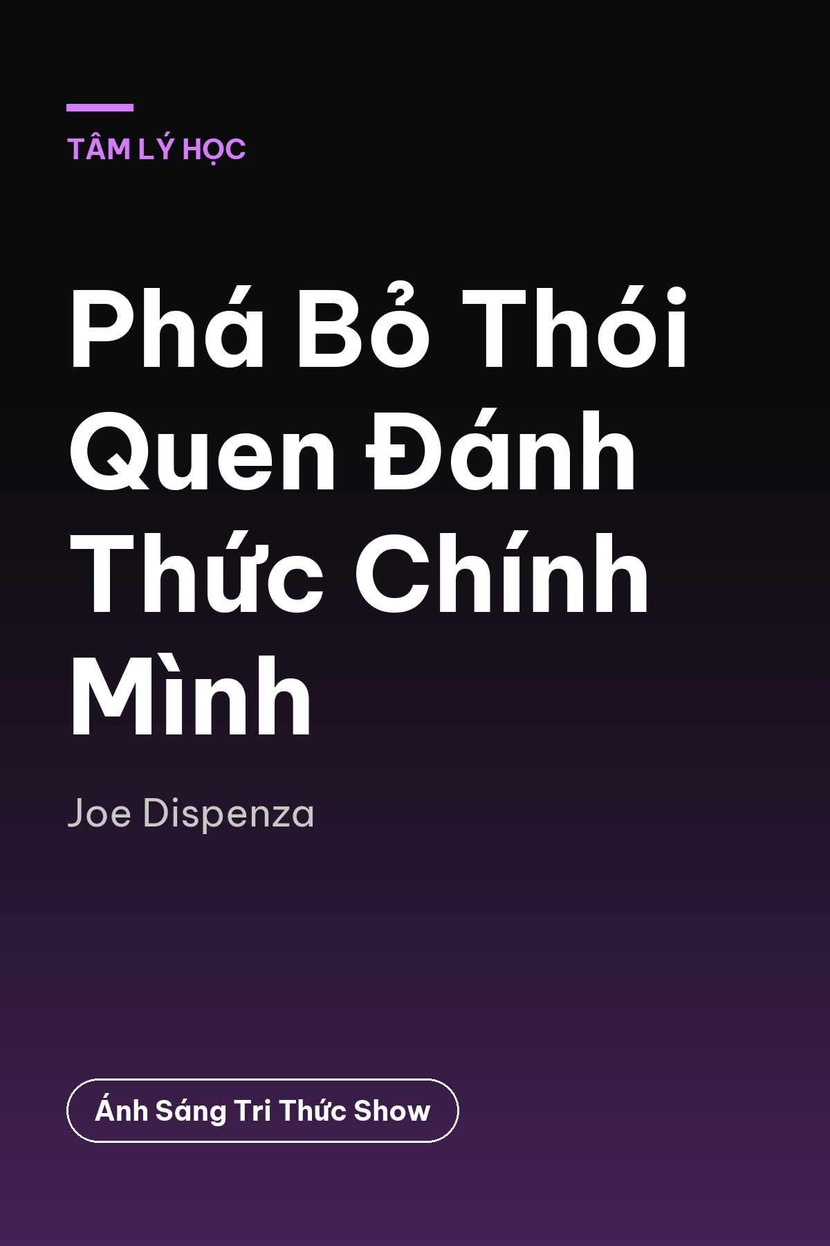 Phá Bỏ Thói Quen Đánh Thức Chính Mình