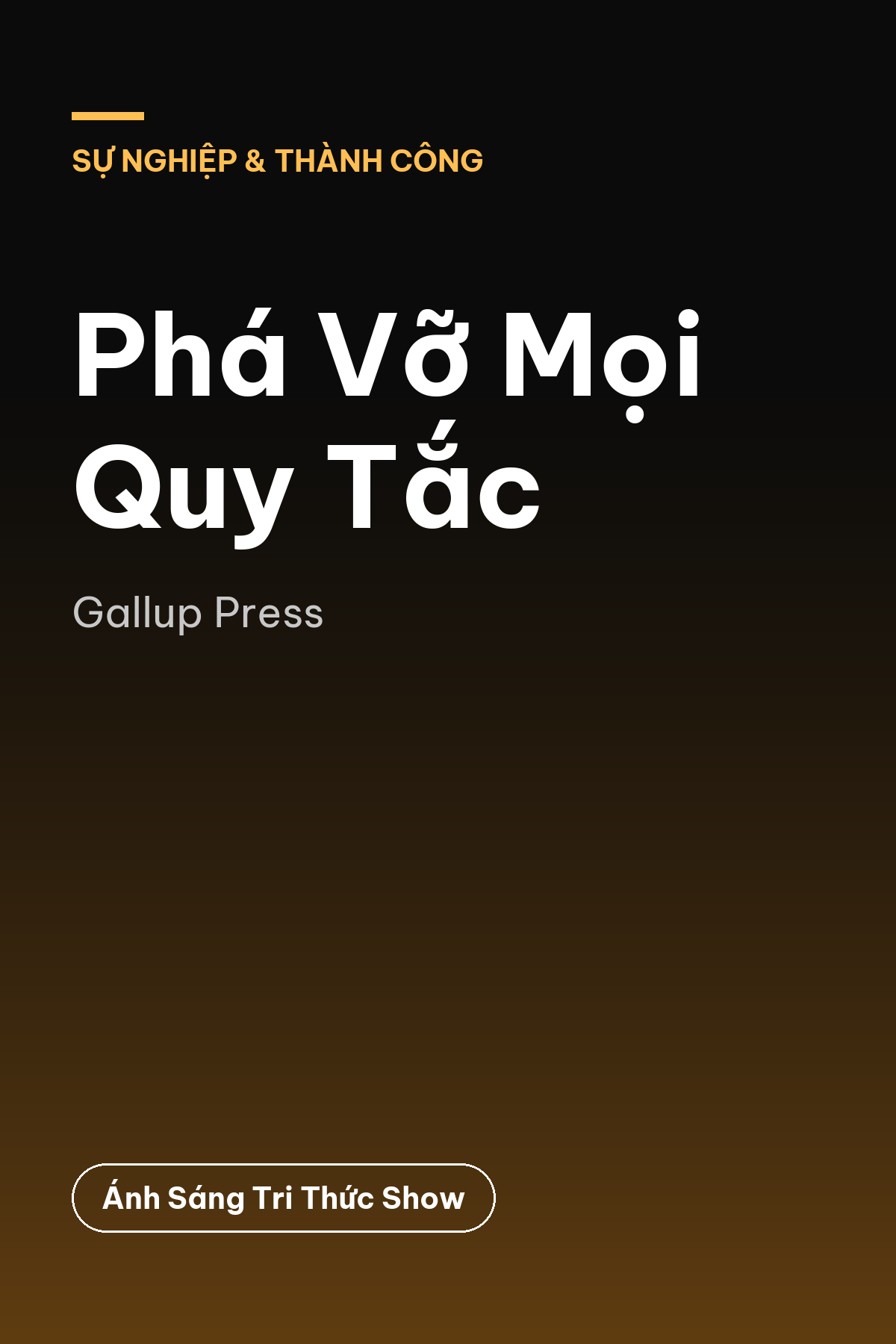 Phá Vỡ Mọi Quy Tắc — podcast bình luận sách
