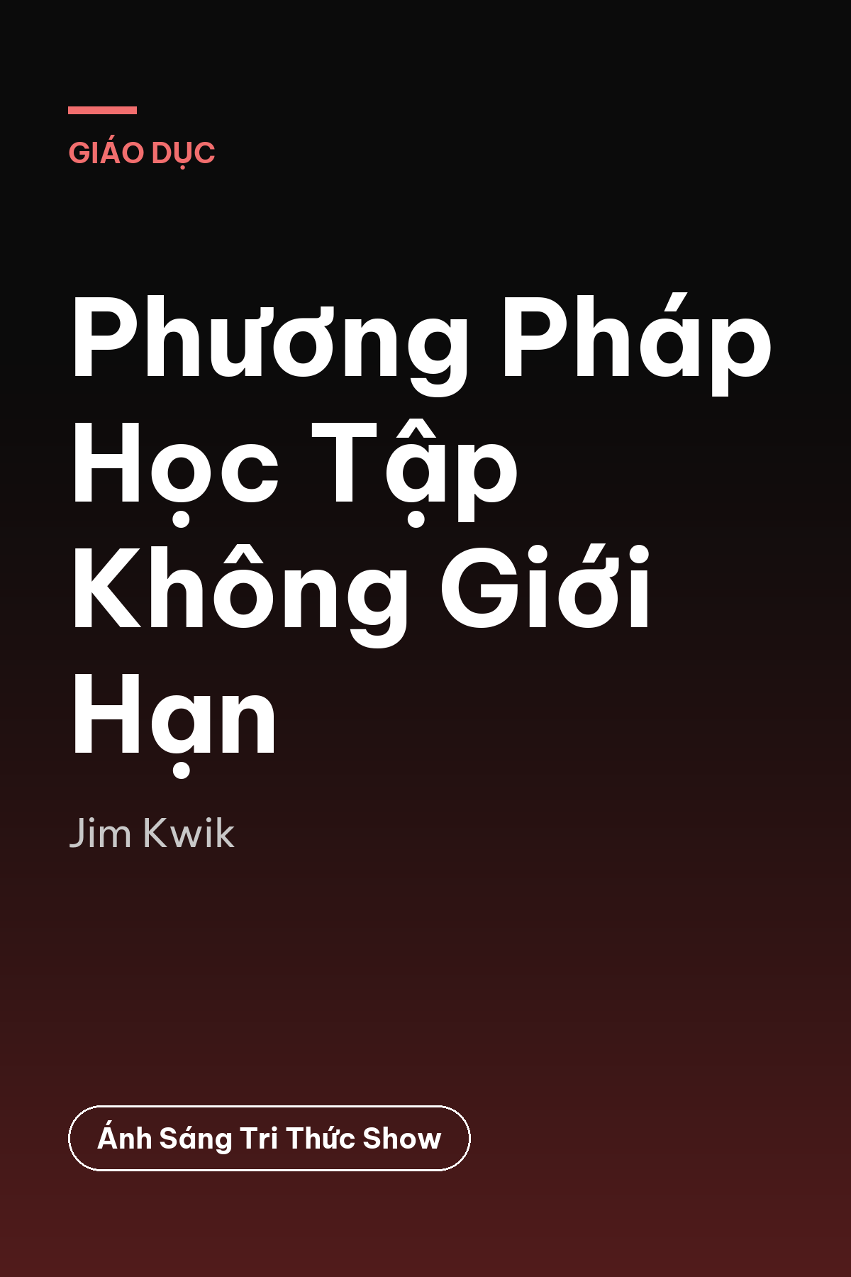 Phương Pháp Học Tập Không Giới Hạn