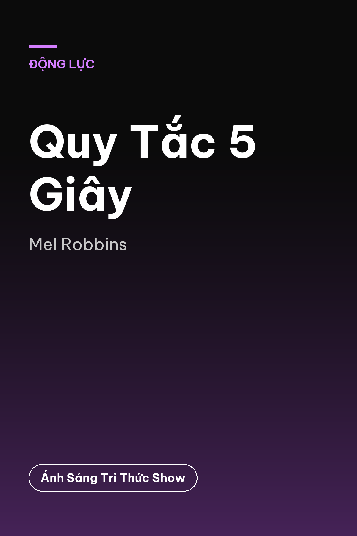 Quy Tắc 5 Giây — podcast bình luận sách