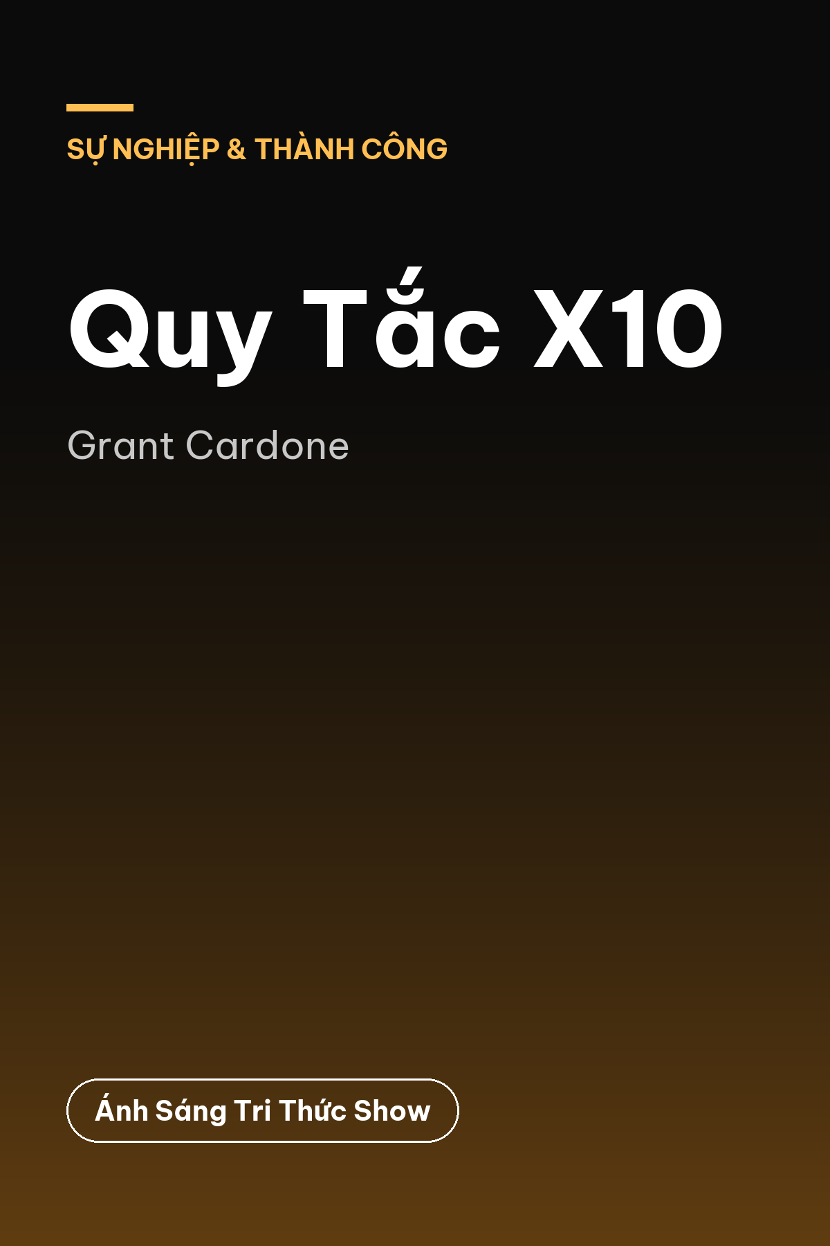 Quy Tắc X10 — podcast bình luận sách