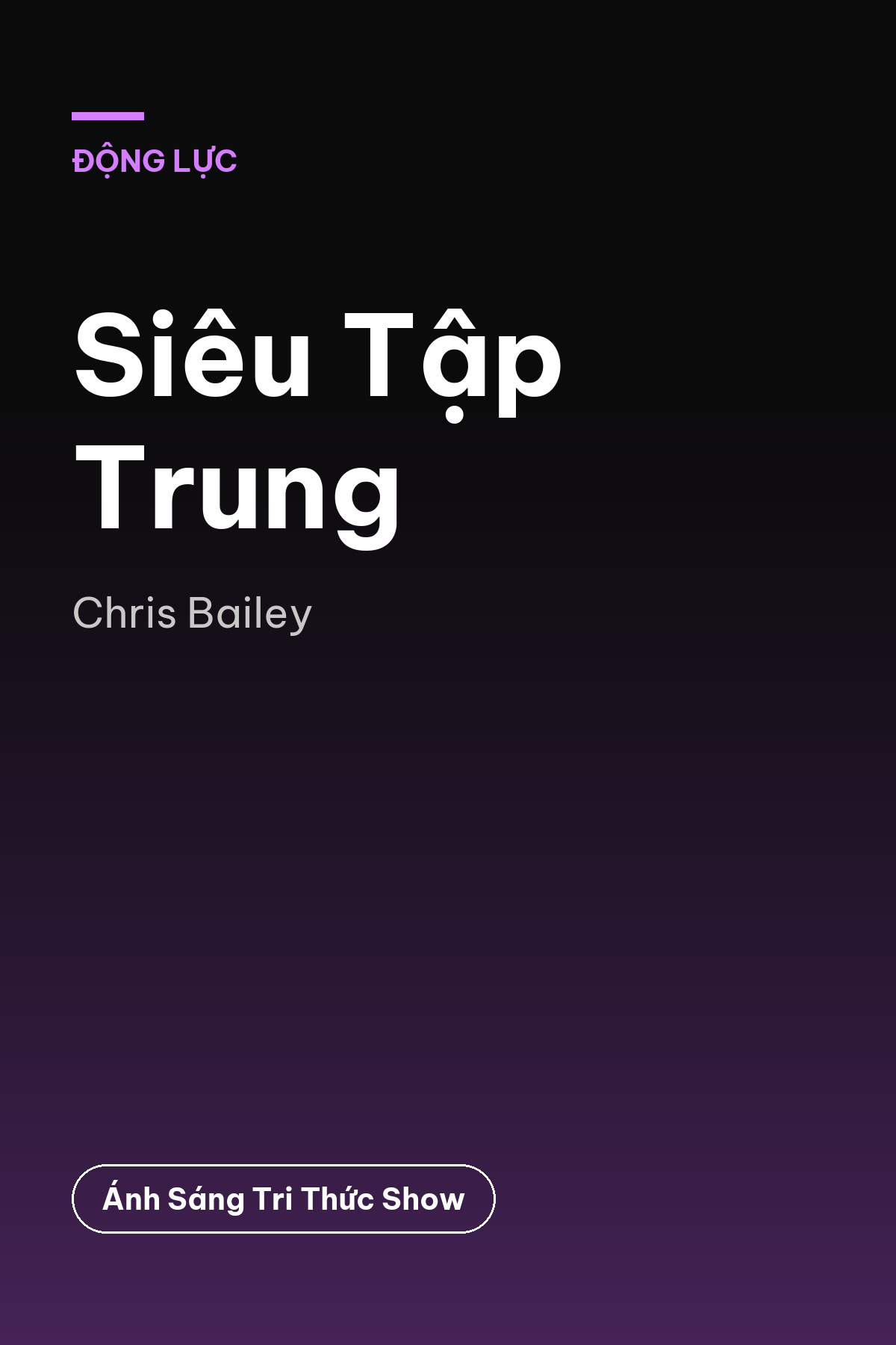 Siêu Tập Trung — podcast bình luận sách