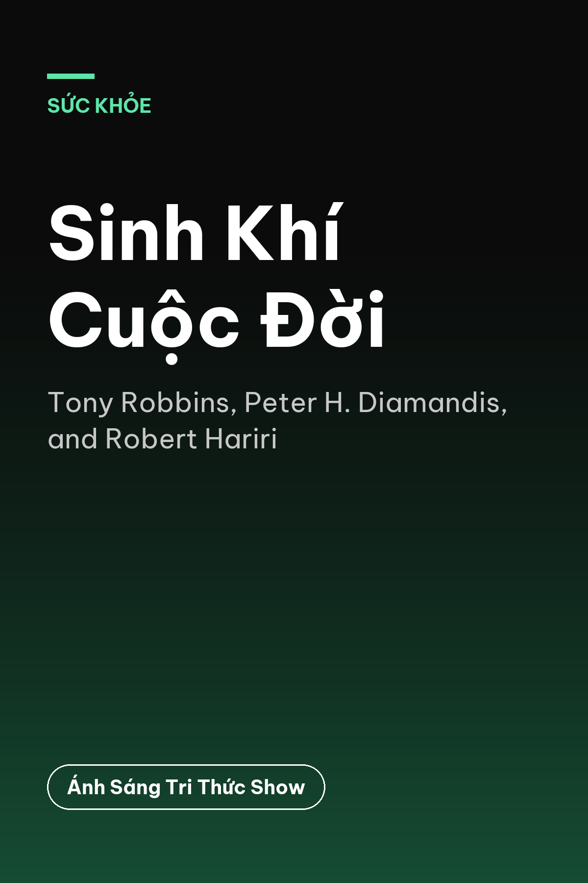 Sinh Khí Cuộc Đời — podcast bình luận sách