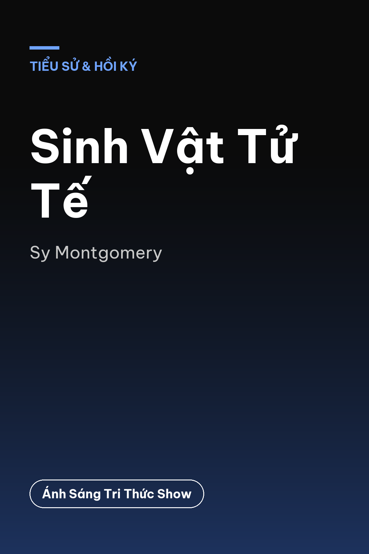 Sinh Vật Tử Tế — podcast bình luận sách