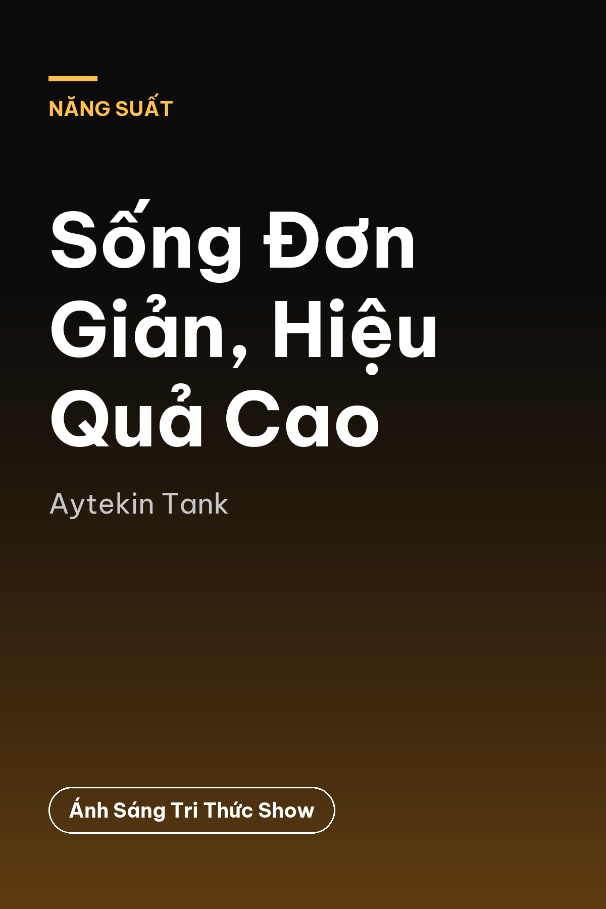 Sống Đơn Giản, Hiệu Quả Cao — podcast bình luận sách