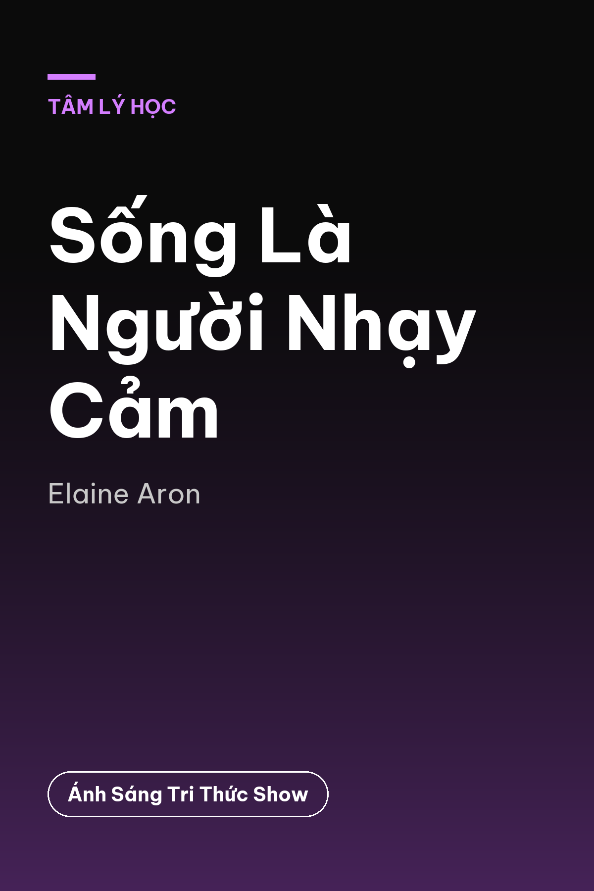 Sống Là Người Nhạy Cảm — podcast bình luận sách