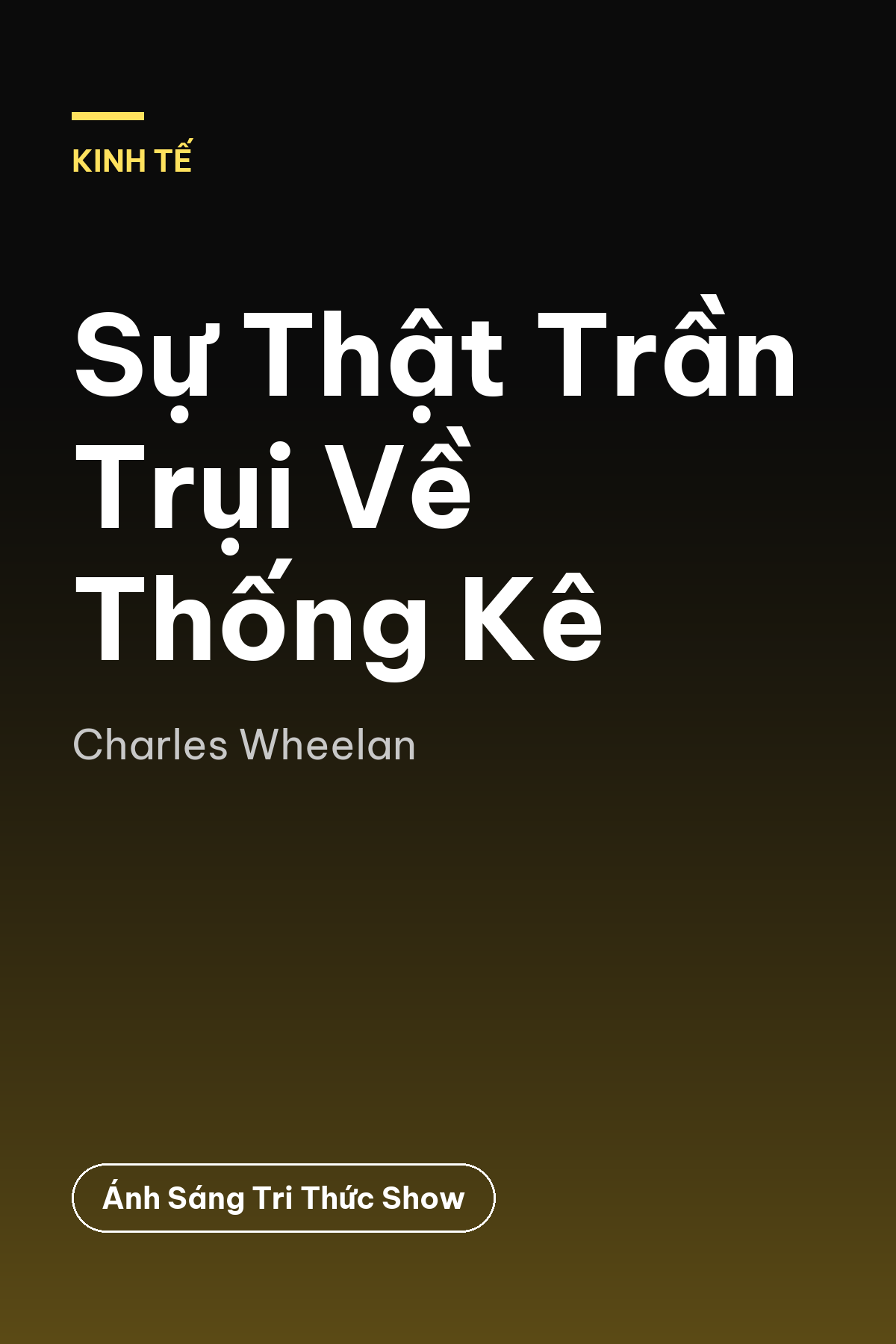 Sự Thật Trần Trụi Về Thống Kê — podcast bình luận sách
