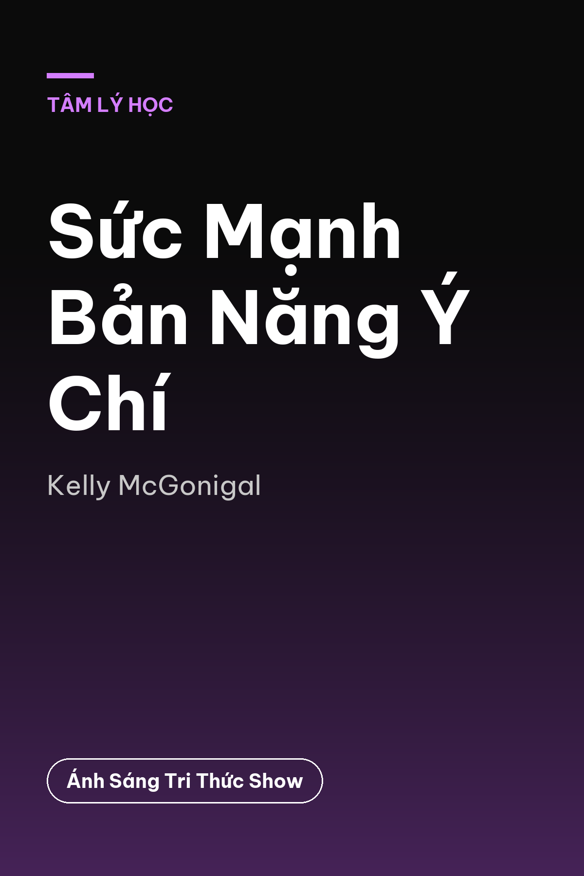 Sức Mạnh Bản Năng Ý Chí — podcast bình luận sách