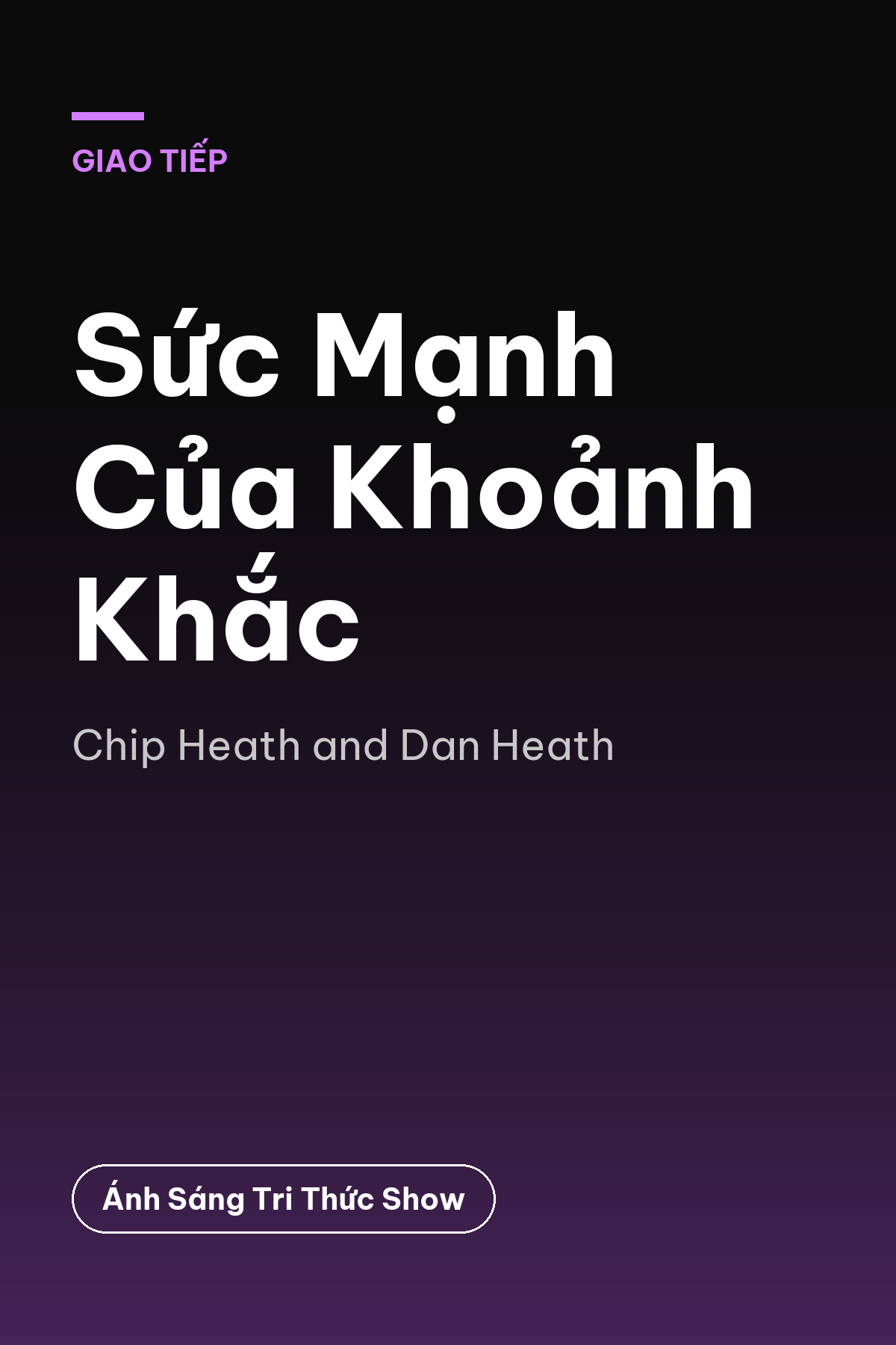 Sức Mạnh Của Khoảnh Khắc — podcast bình luận sách