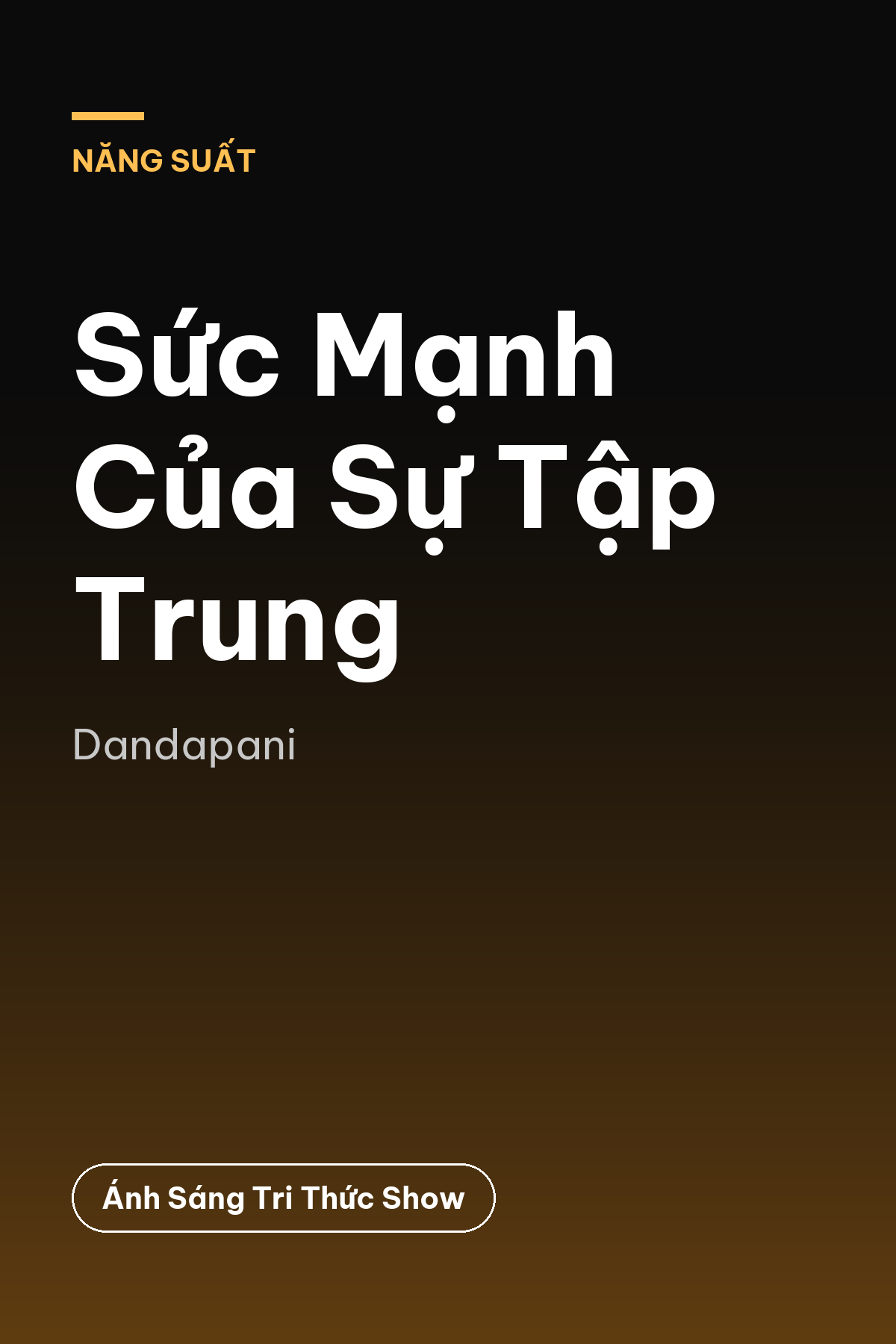 Sức Mạnh Của Sự Tập Trung