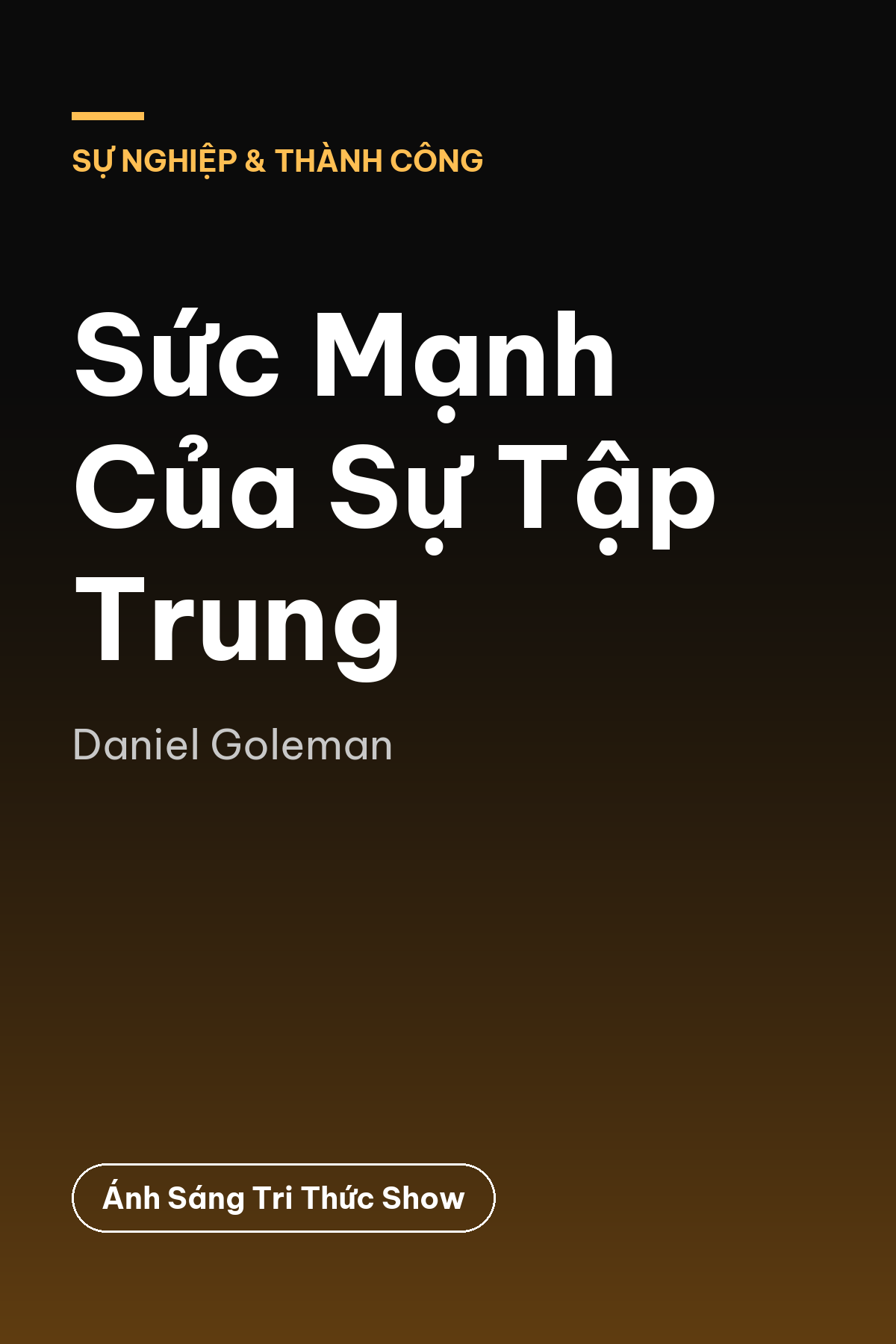 Sức Mạnh Của Sự Tập Trung — podcast bình luận sách