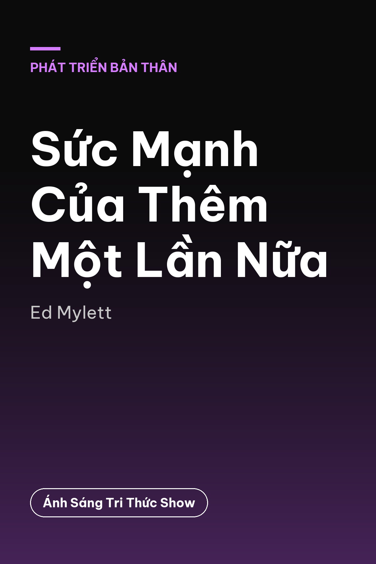 Sức Mạnh Của Thêm Một Lần Nữa — podcast bình luận sách
