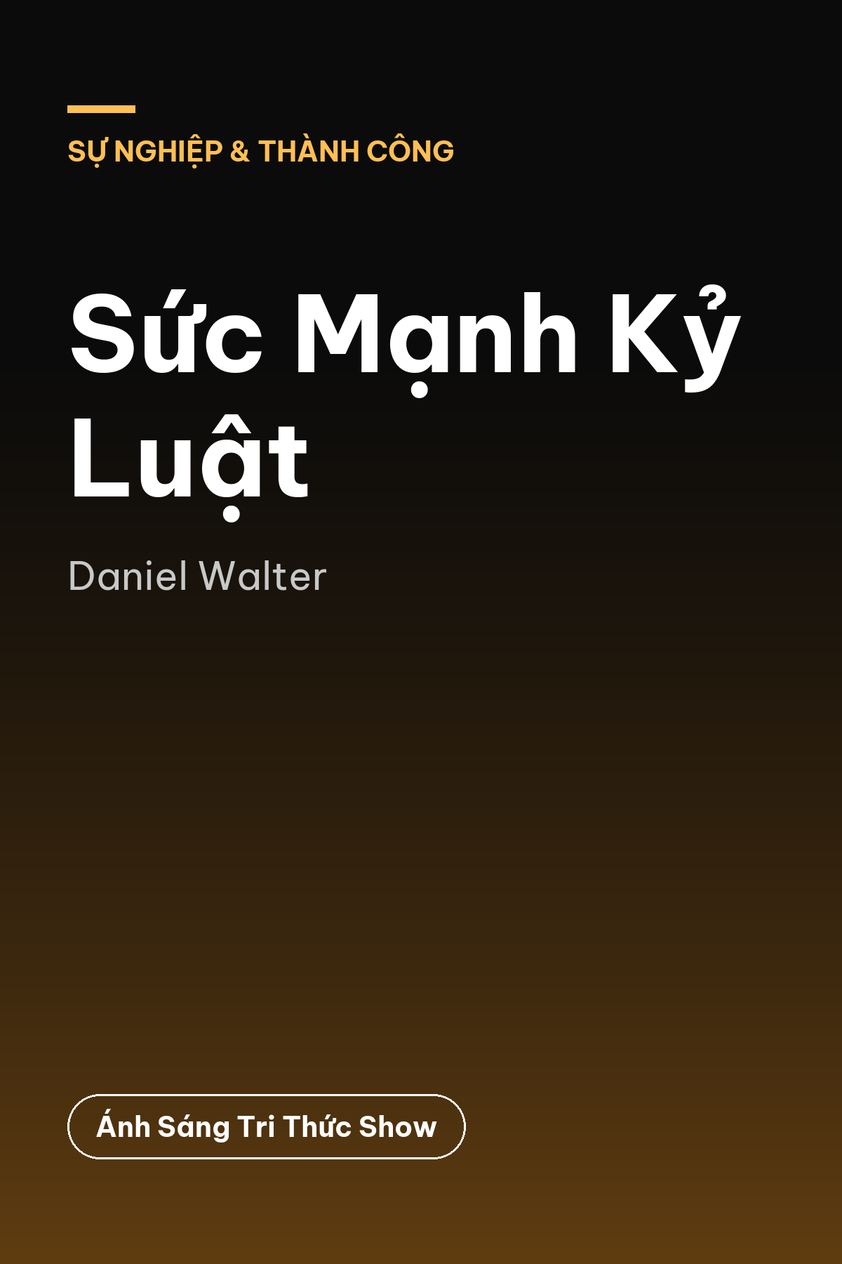 Sức Mạnh Kỷ Luật — podcast bình luận sách