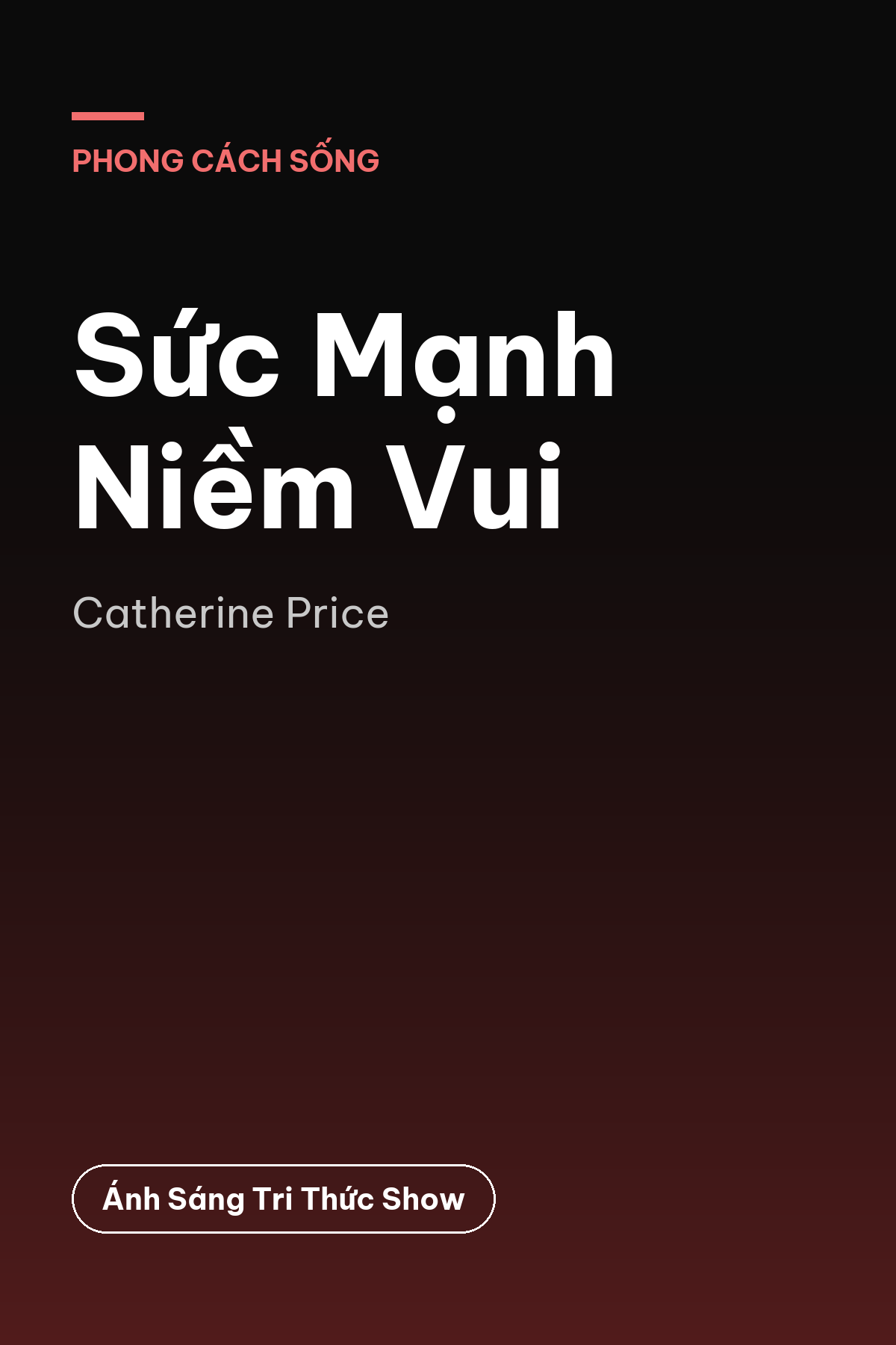 Sức Mạnh Niềm Vui — podcast bình luận sách