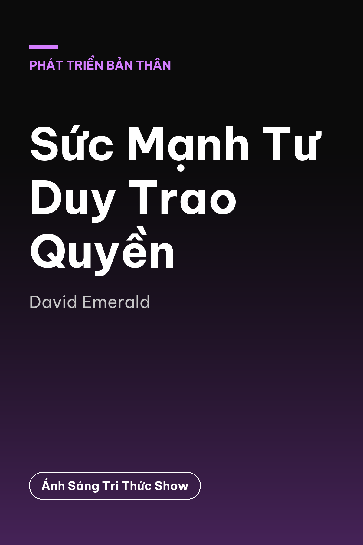 Sức Mạnh Tư Duy Trao Quyền — podcast bình luận sách