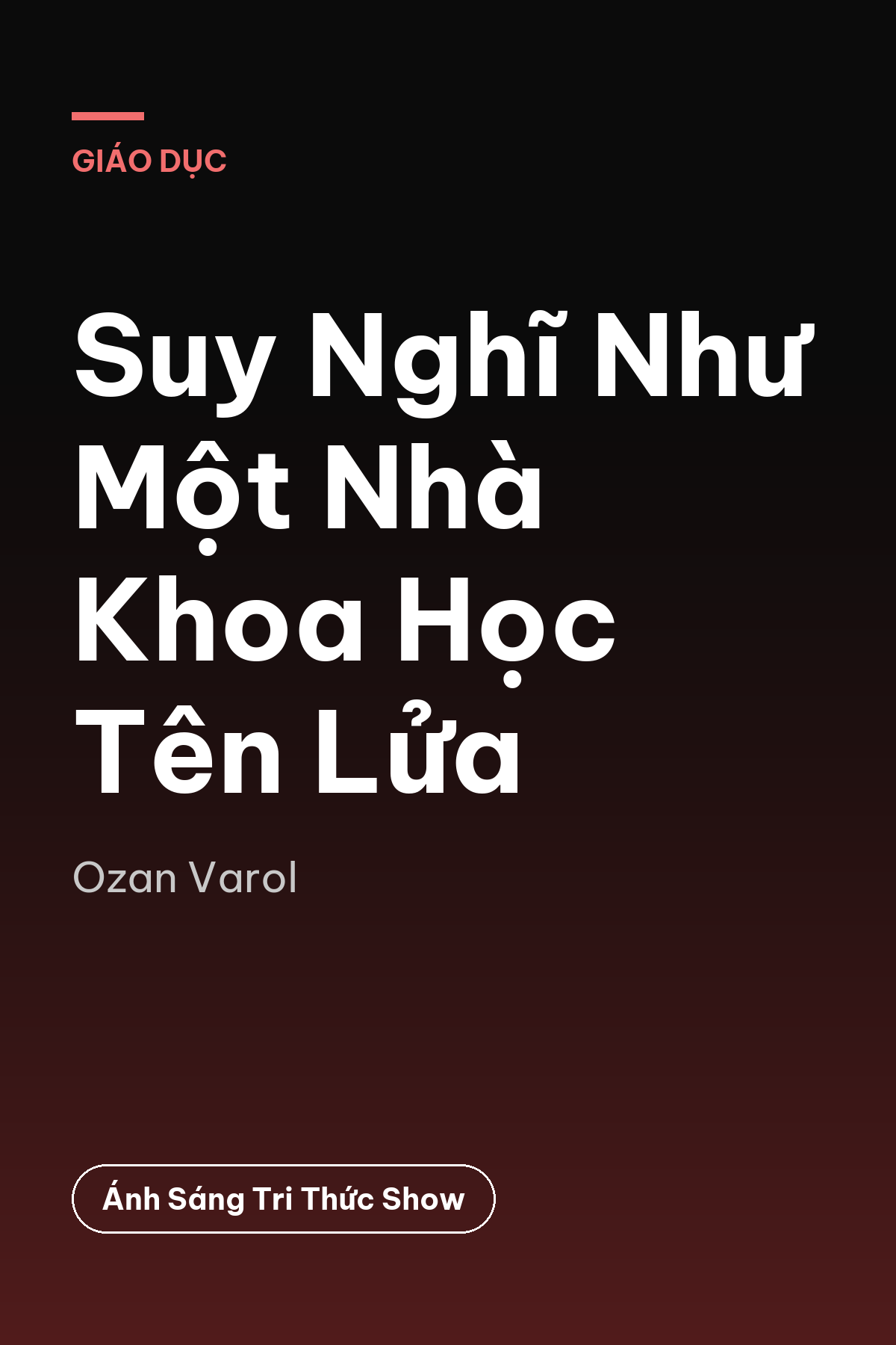 Suy Nghĩ Như Một Nhà Khoa Học Tên Lửa