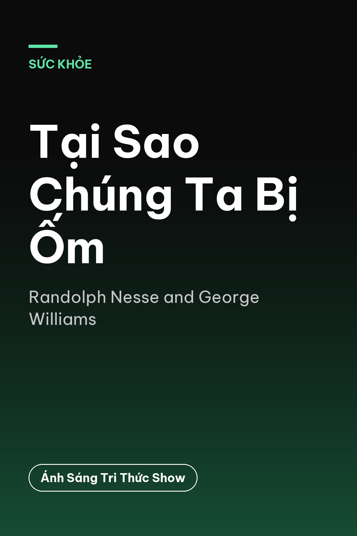 Tại Sao Chúng Ta Bị Ốm