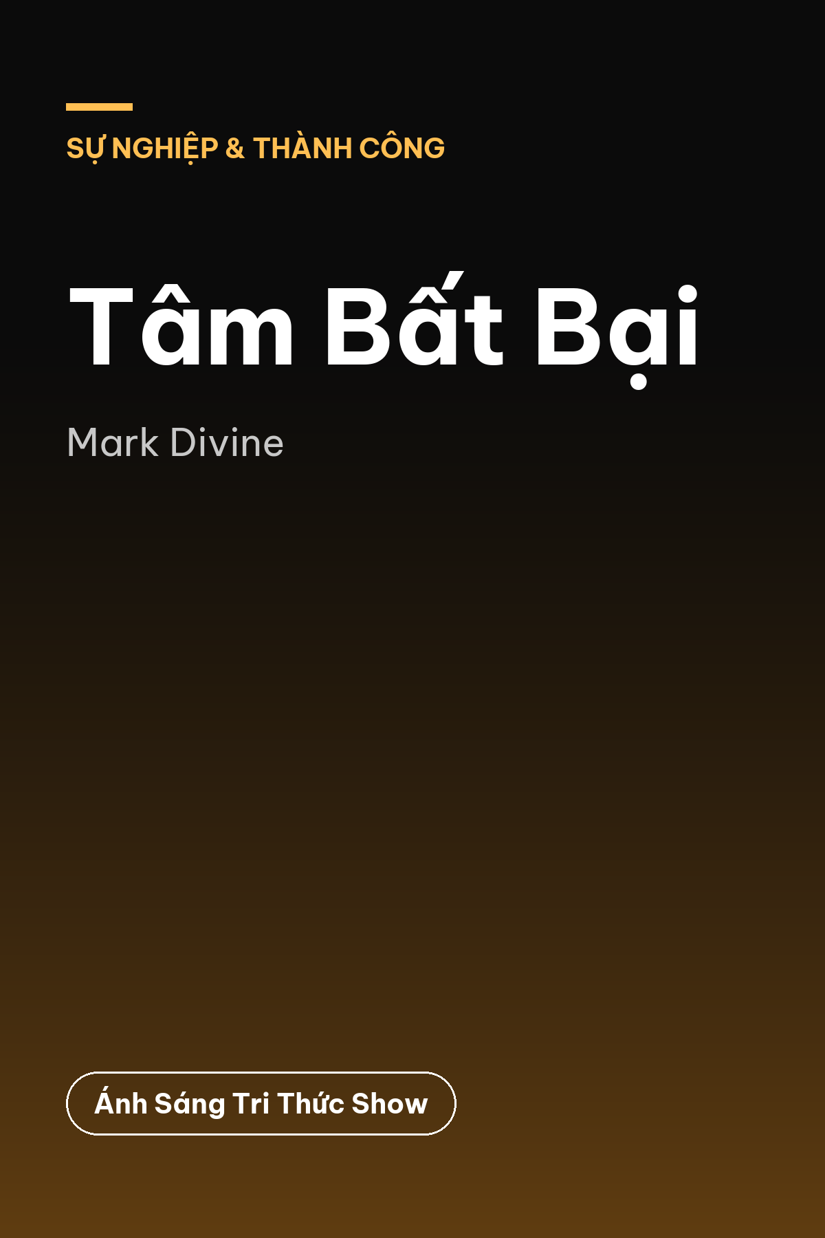 Tâm Bất Bại — podcast bình luận sách