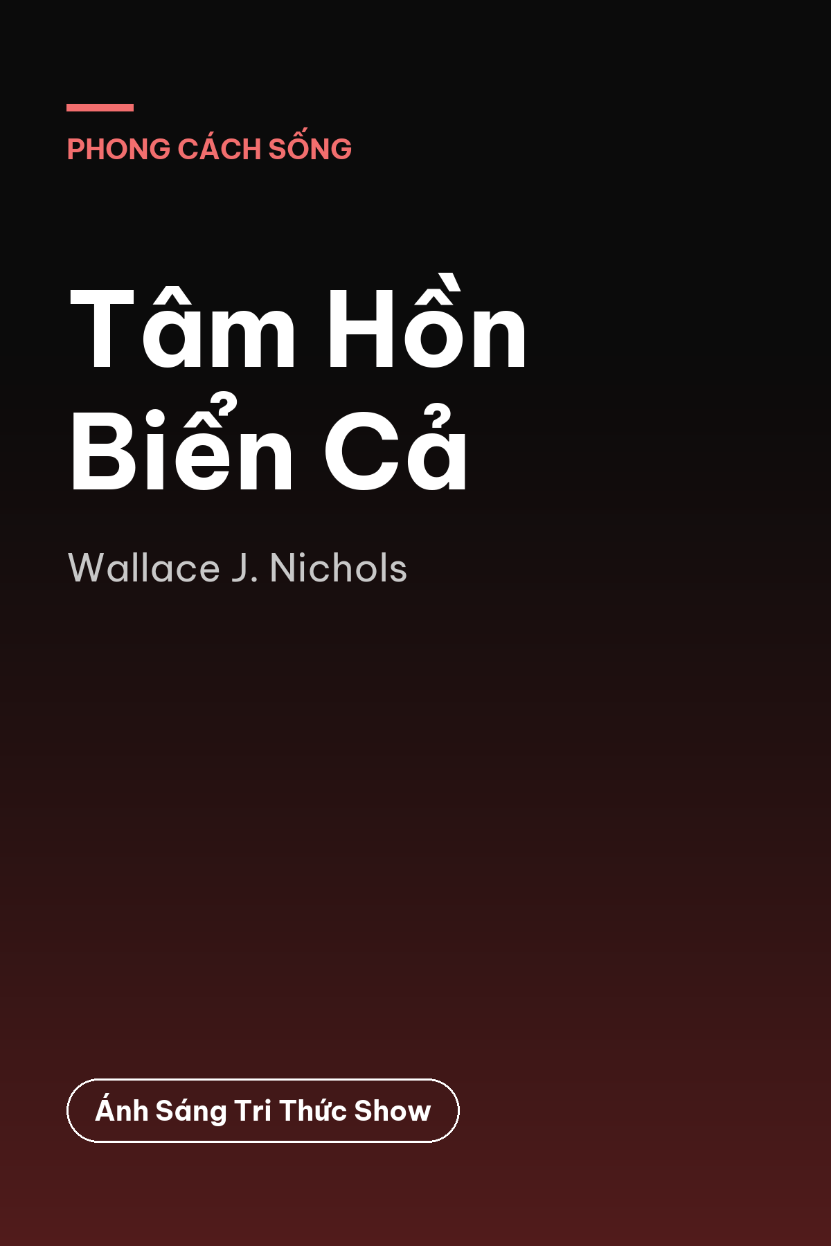 Tâm Hồn Biển Cả — podcast bình luận sách