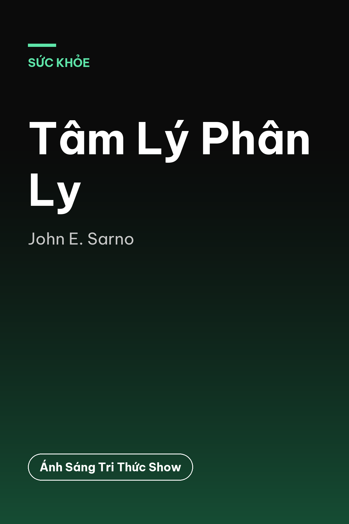 Tâm Lý Phân Ly — podcast bình luận sách