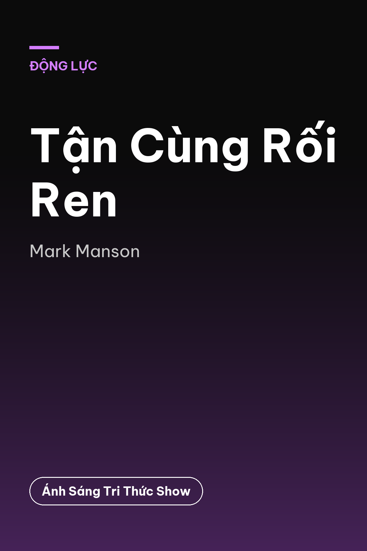 Tận Cùng Rối Ren — podcast bình luận sách