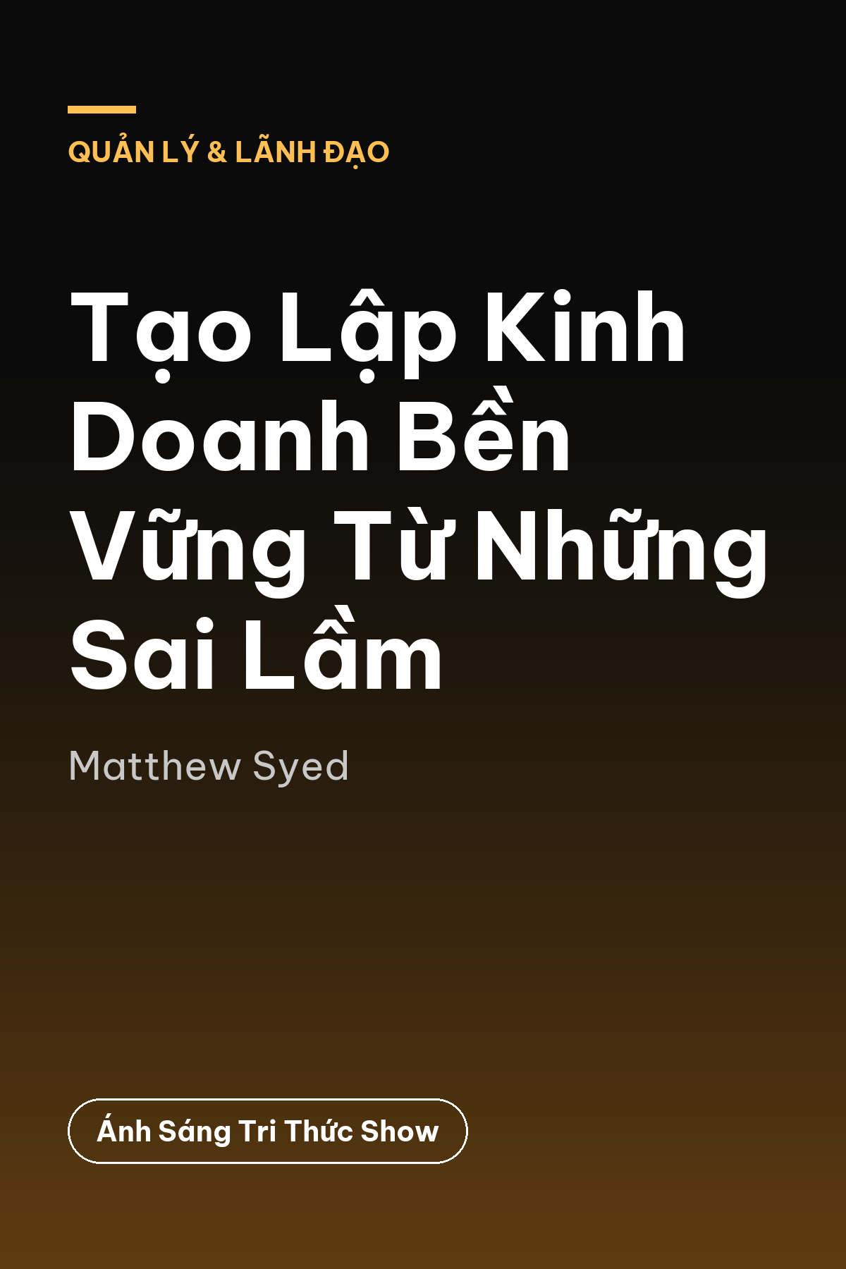Tạo Lập Kinh Doanh Bền Vững Từ Những Sai Lầm