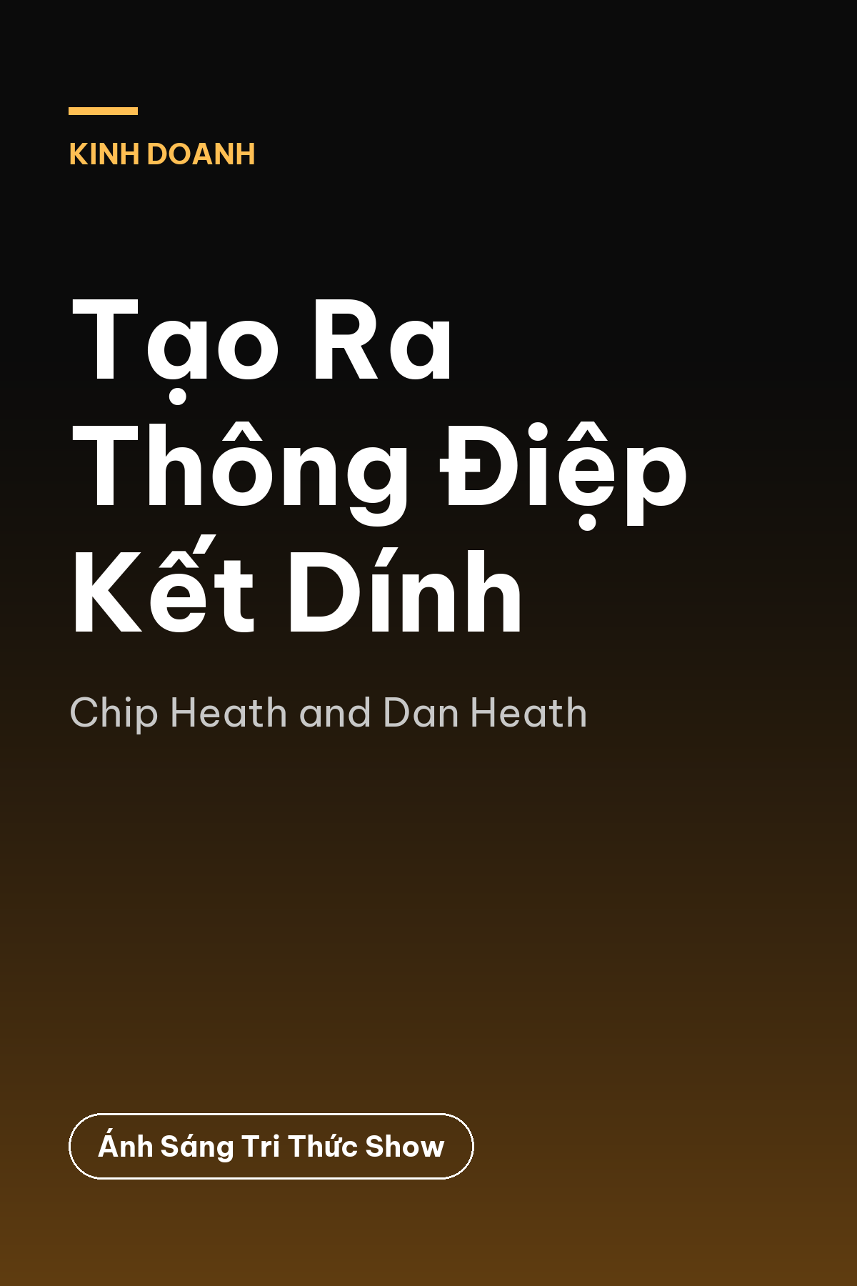 Tạo Ra Thông Điệp Kết Dính — podcast bình luận sách