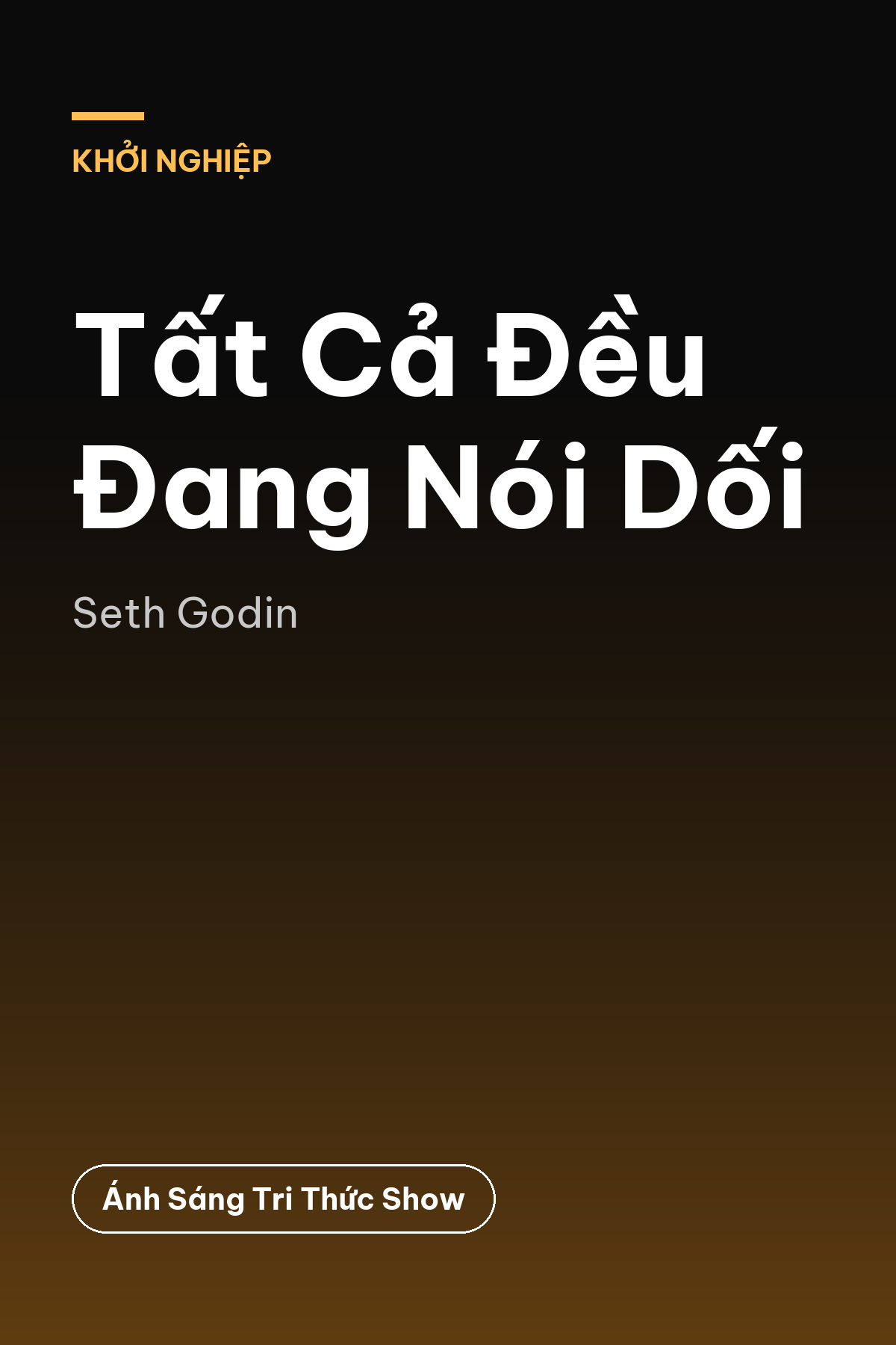 Tất Cả Đều Đang Nói Dối