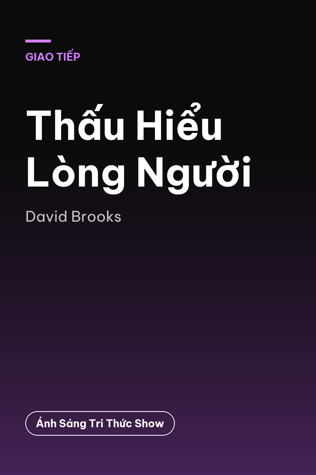 Thấu Hiểu Lòng Người — podcast bình luận sách