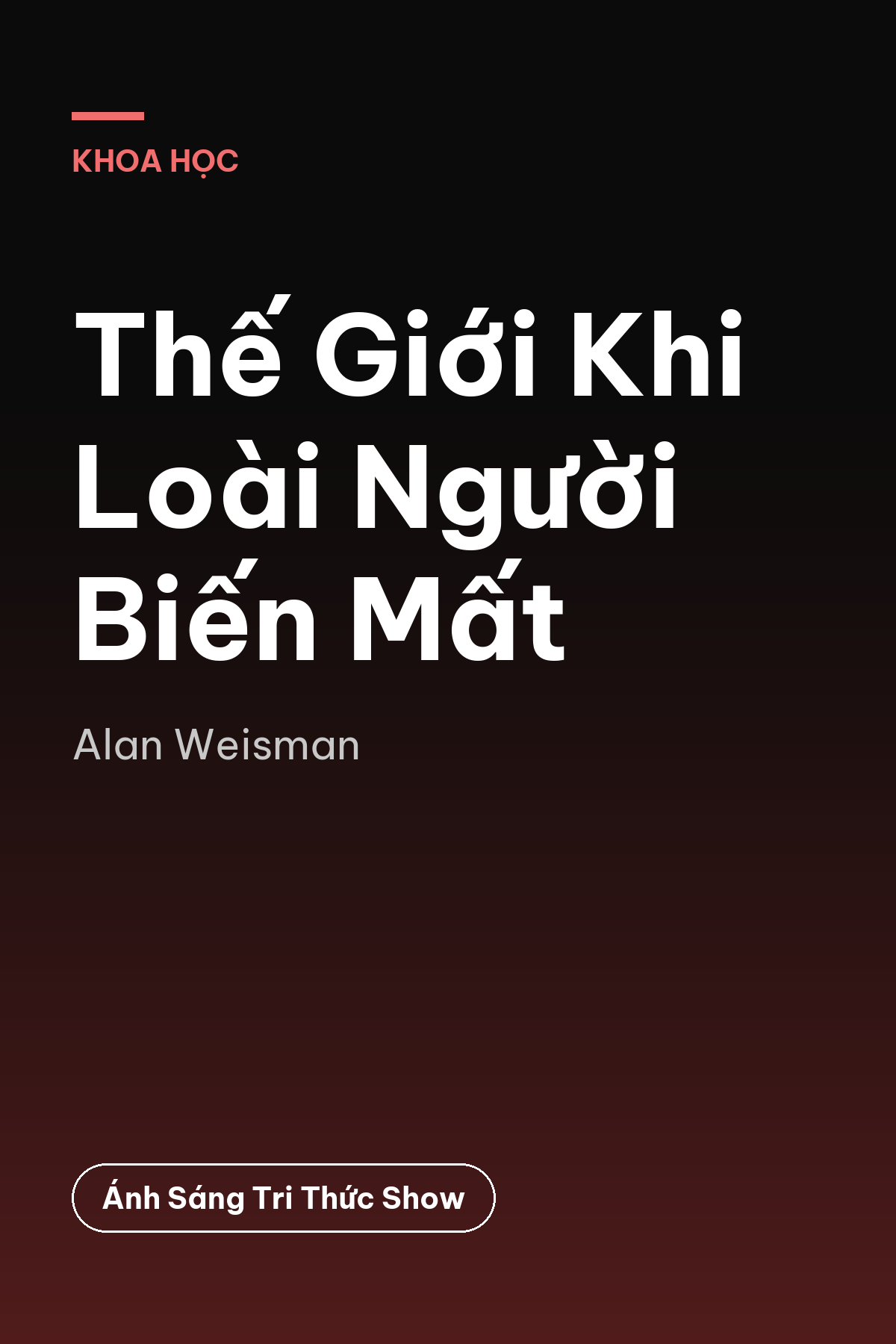 Thế Giới Khi Loài Người Biến Mất