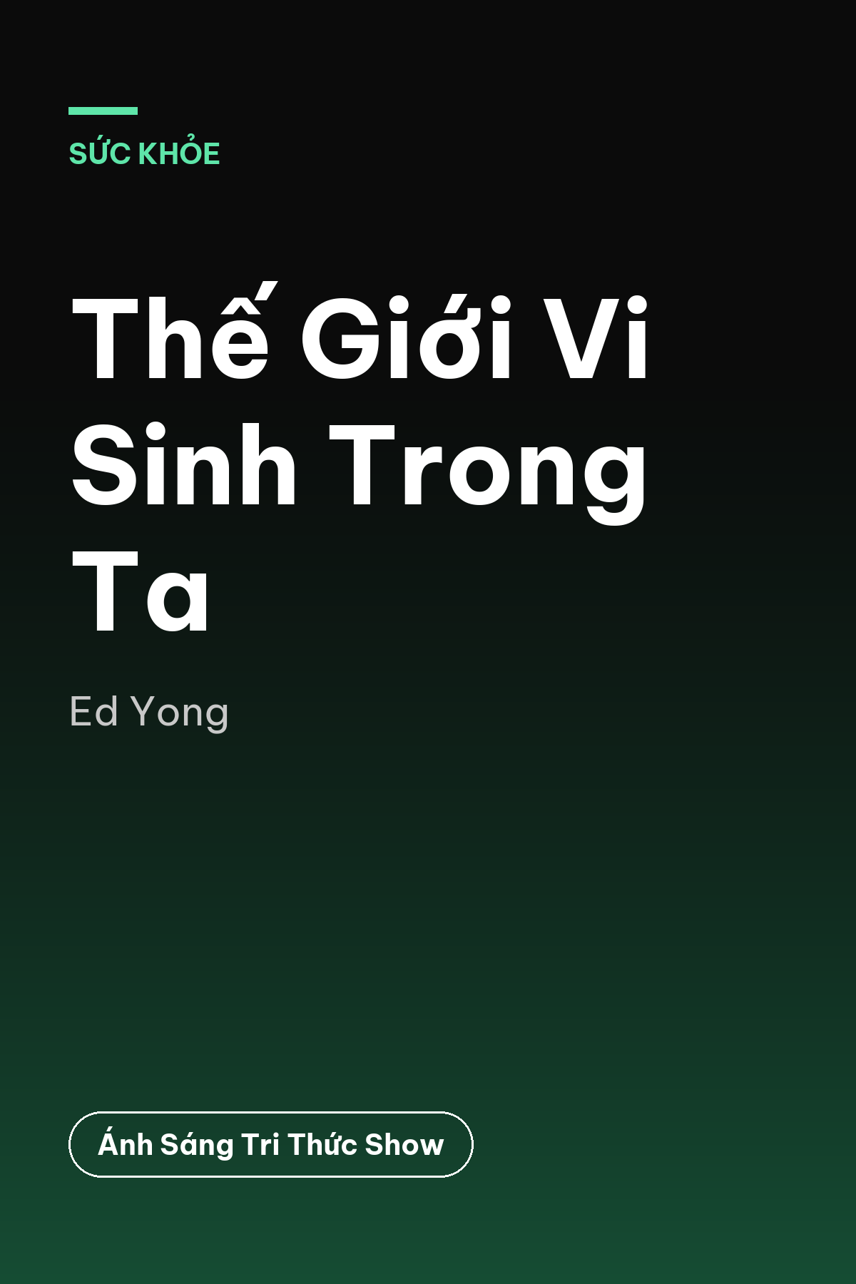Thế Giới Vi Sinh Trong Ta — podcast bình luận sách