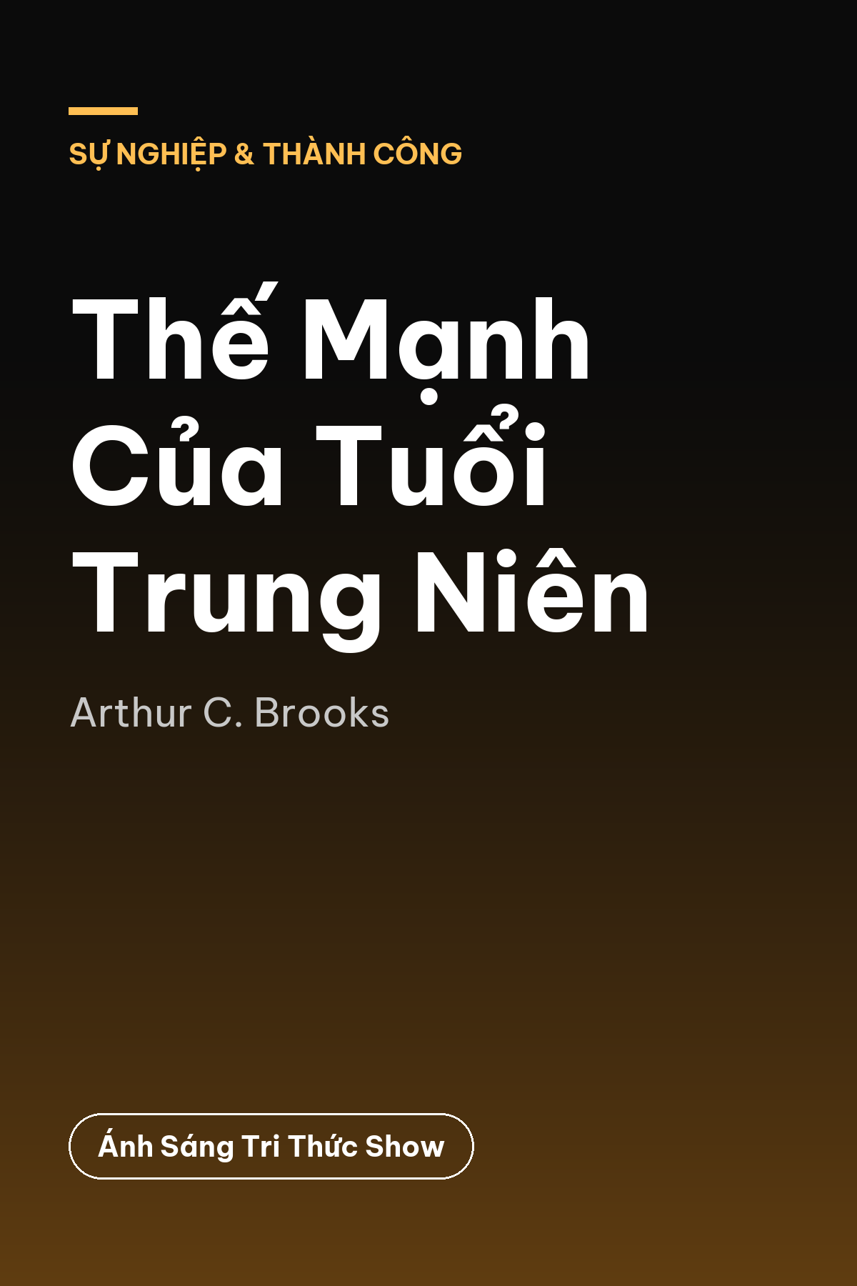 Thế Mạnh Của Tuổi Trung Niên — podcast bình luận sách