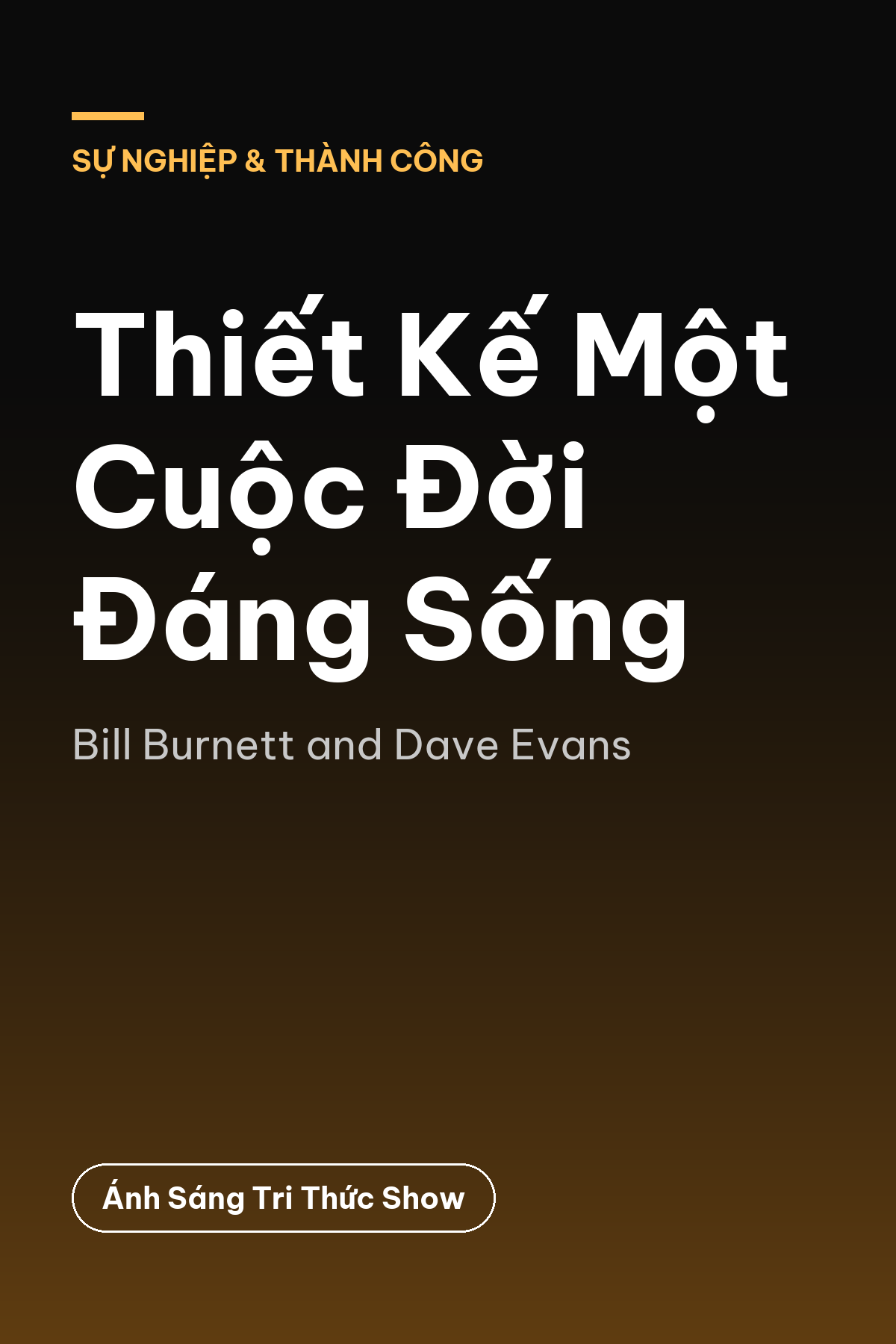 Thiết Kế Một Cuộc Đời Đáng Sống — podcast bình luận sách