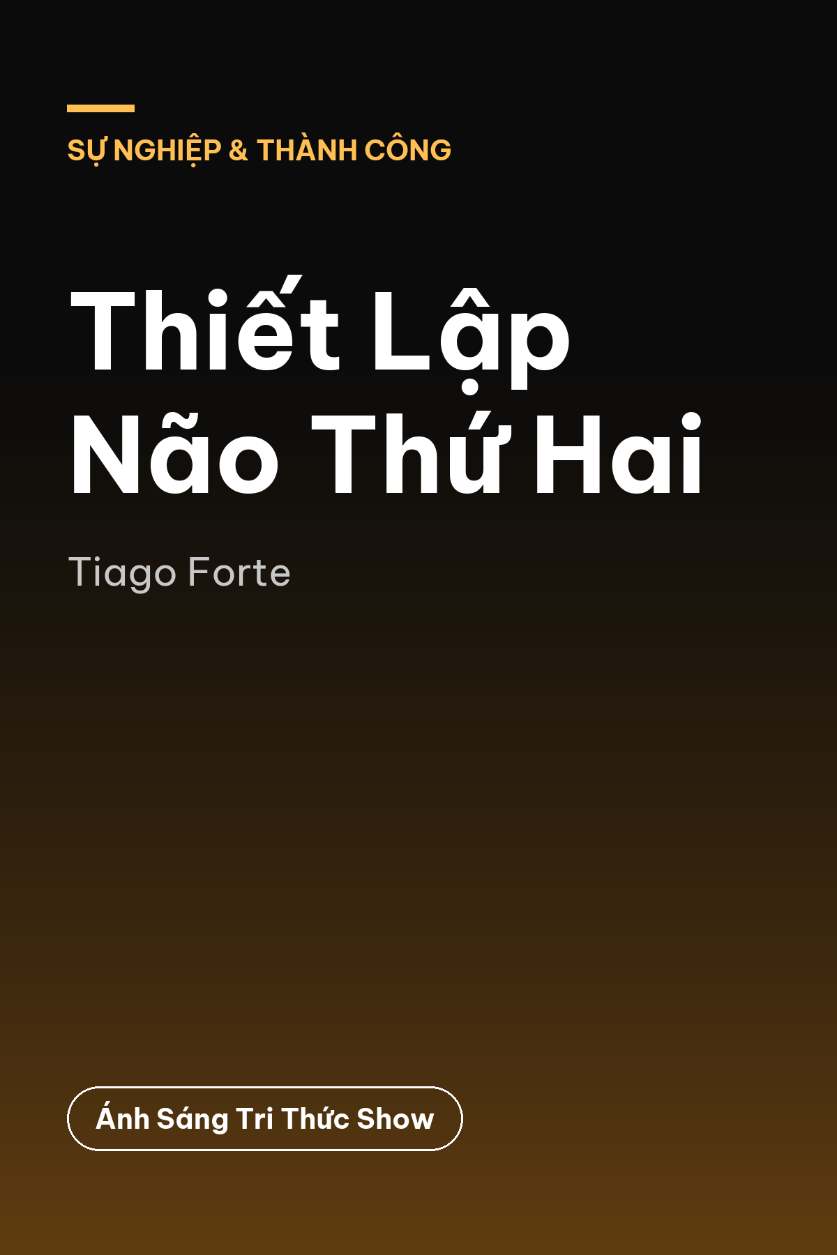 Thiết Lập Não Thứ Hai — podcast bình luận sách