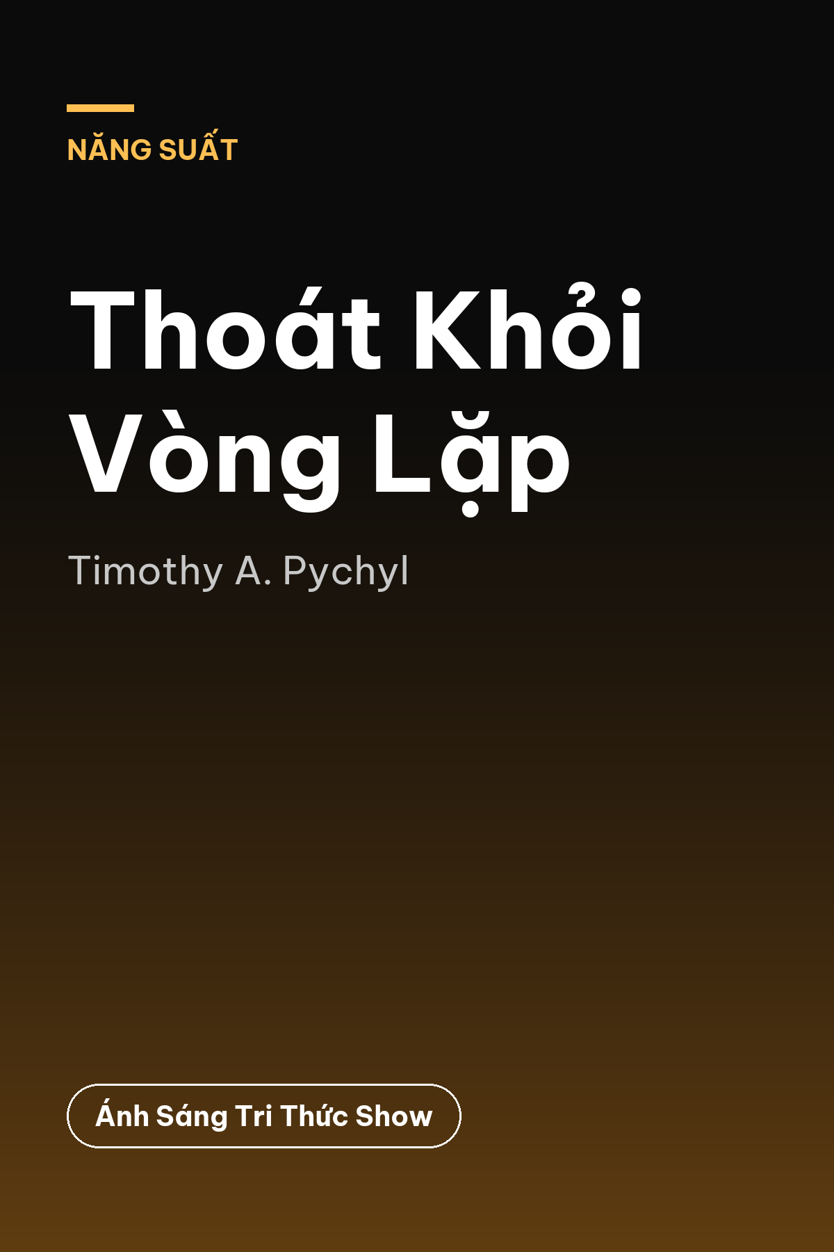 Thoát Khỏi Vòng Lặp — podcast bình luận sách