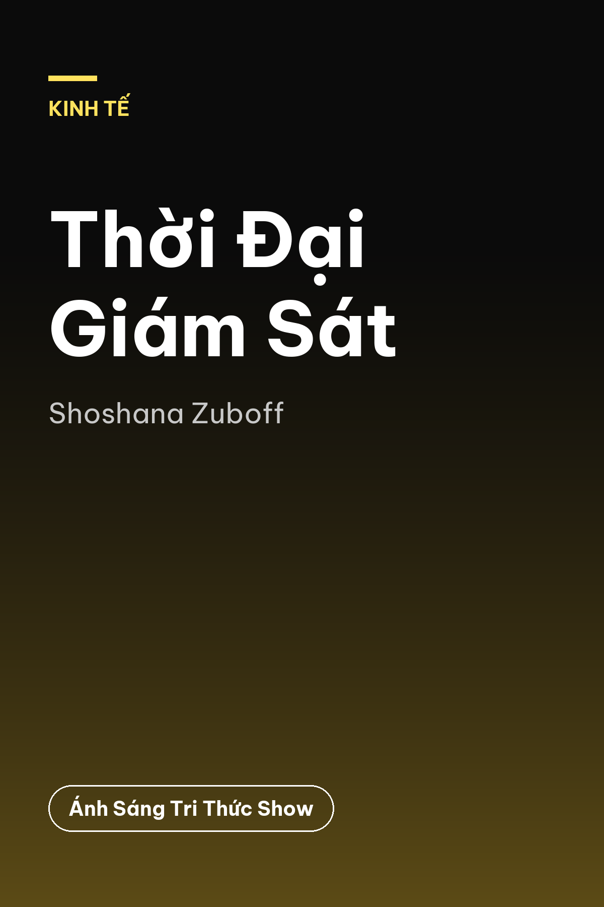 Thời Đại Giám Sát — podcast bình luận sách
